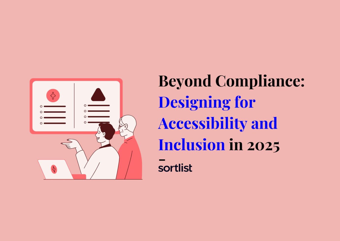 Beyond Compliance: Designing for Accessibility and Inclusion in 2025 ...
