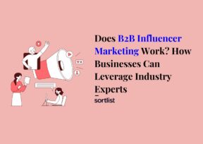 Does B2B Influencer Marketing Work How Businesses Can Leverage Industry Experts