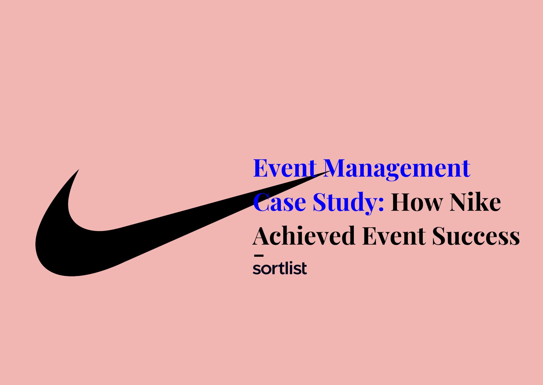 Event Management Case Study: How Nike Achieved Event Success