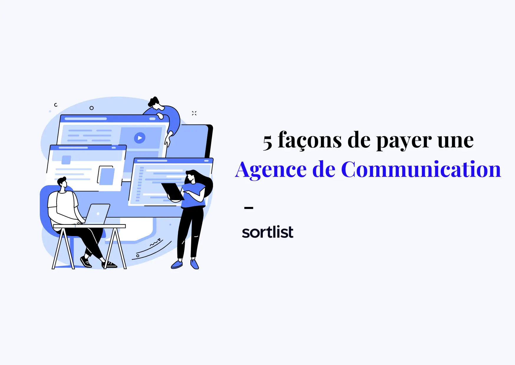 5 façons de payer une agence de communication