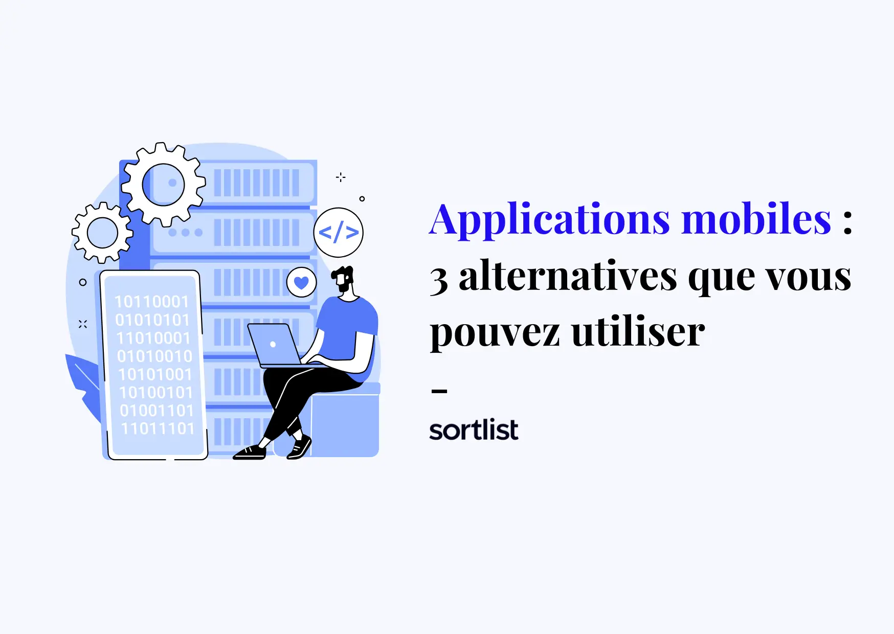 Application Mobile : 3 alternatives que vous pouvez utiliser