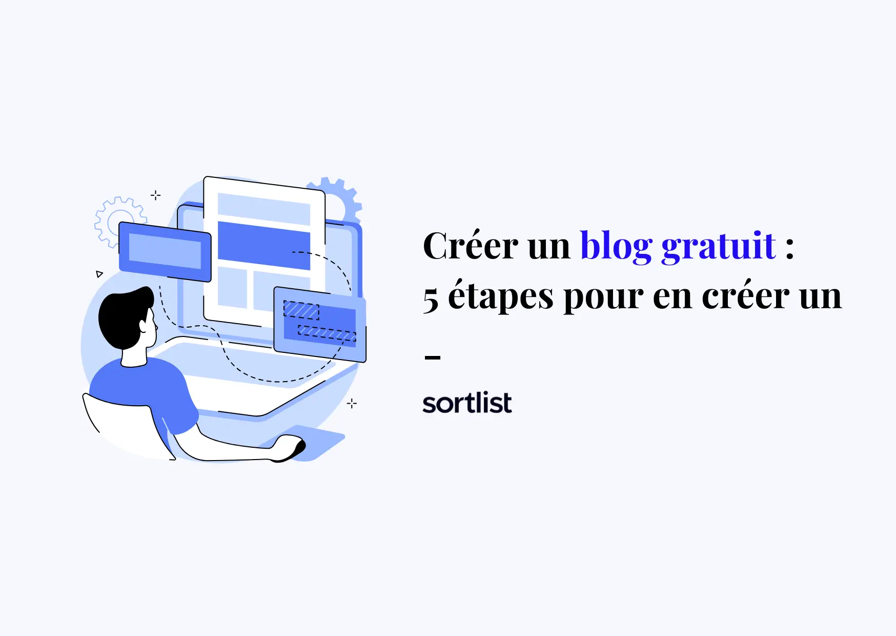 Créer un blog gratuitement : mode d’emploi