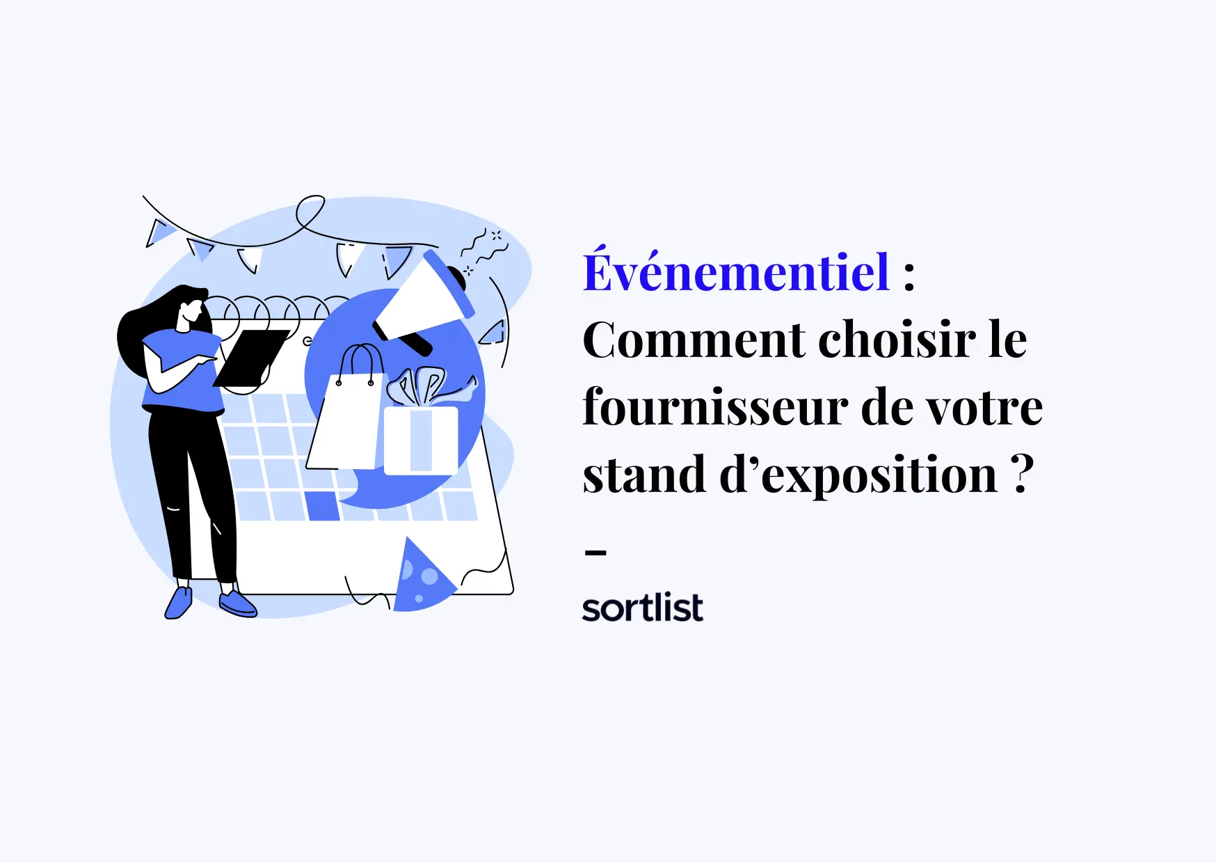Événementiel : Comment choisir le fournisseur de votre stand d’exposition