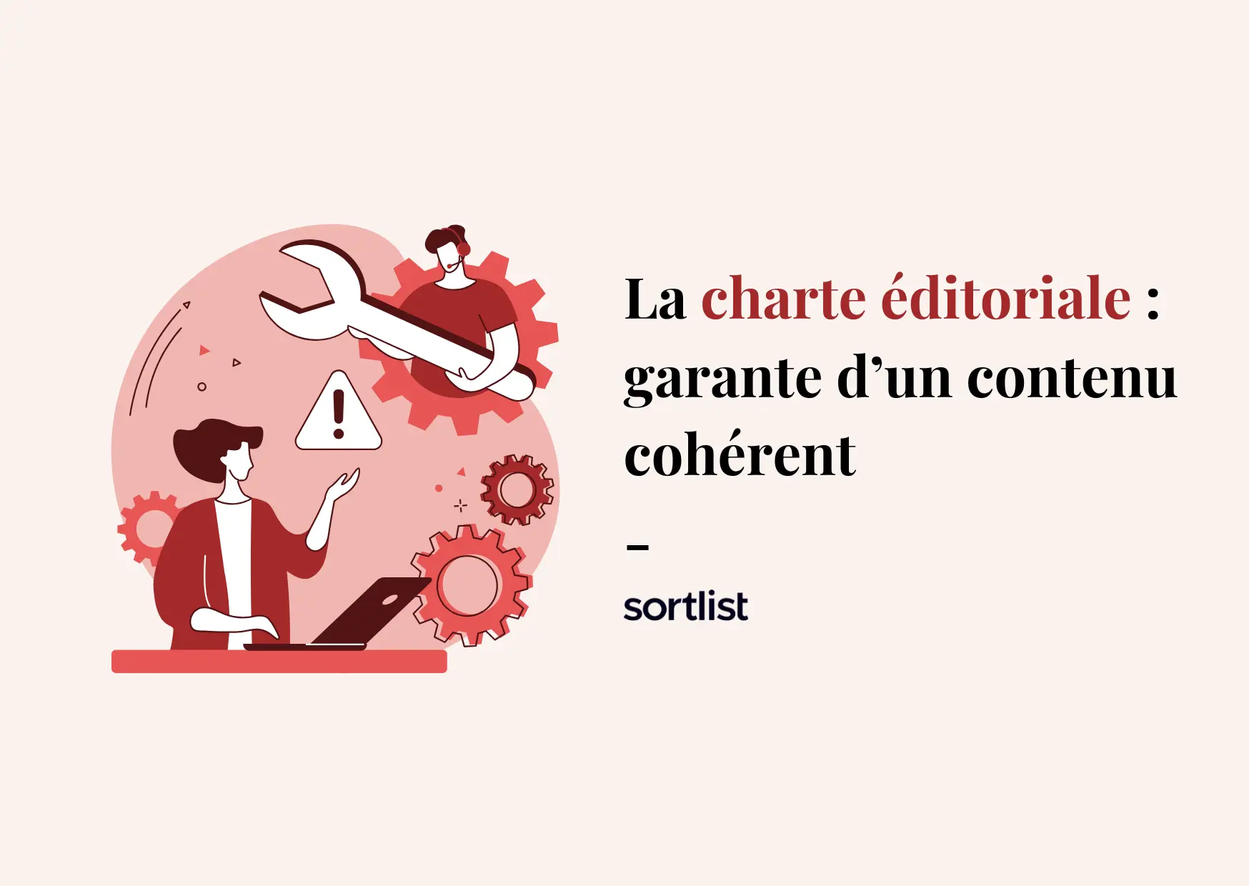 La charte éditoriale : garante d’un contenu cohérent
