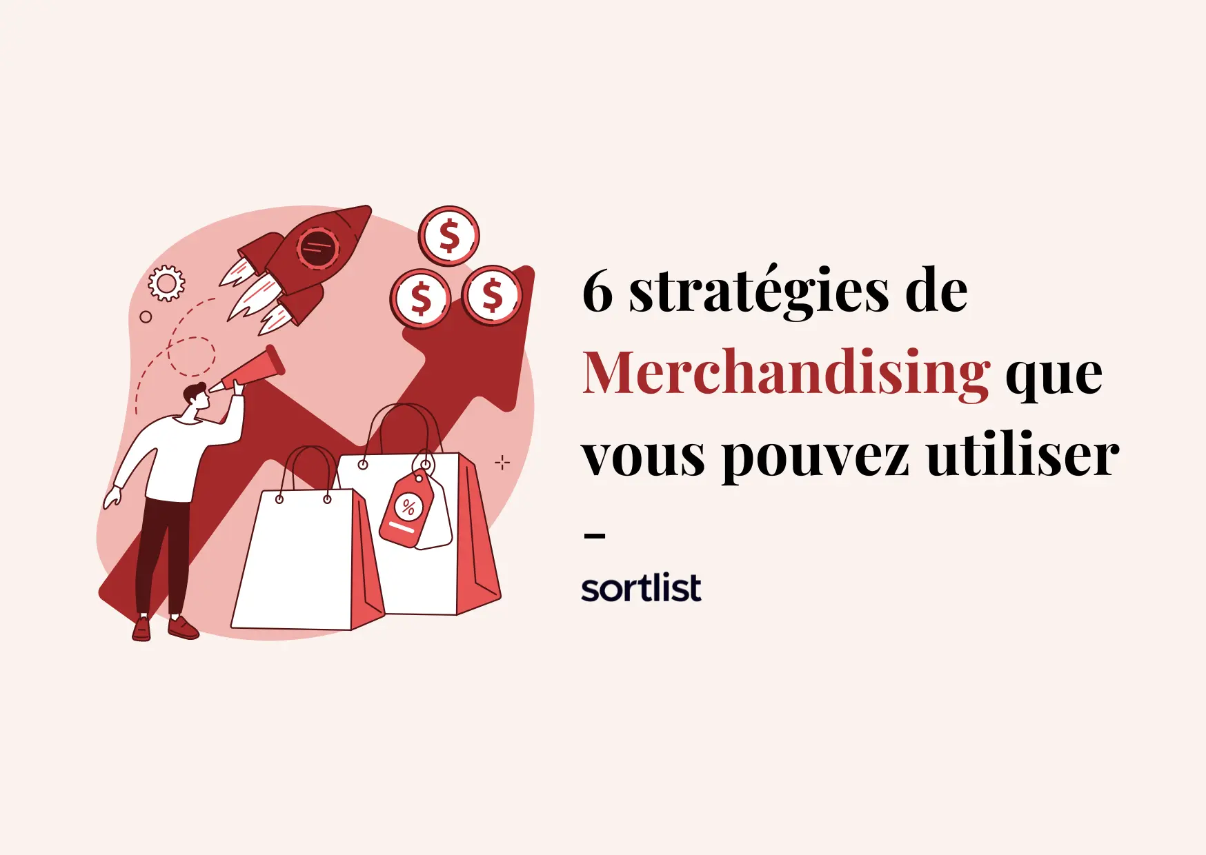 Merchandising : Comment l’utiliser en magasin et E-Commerce