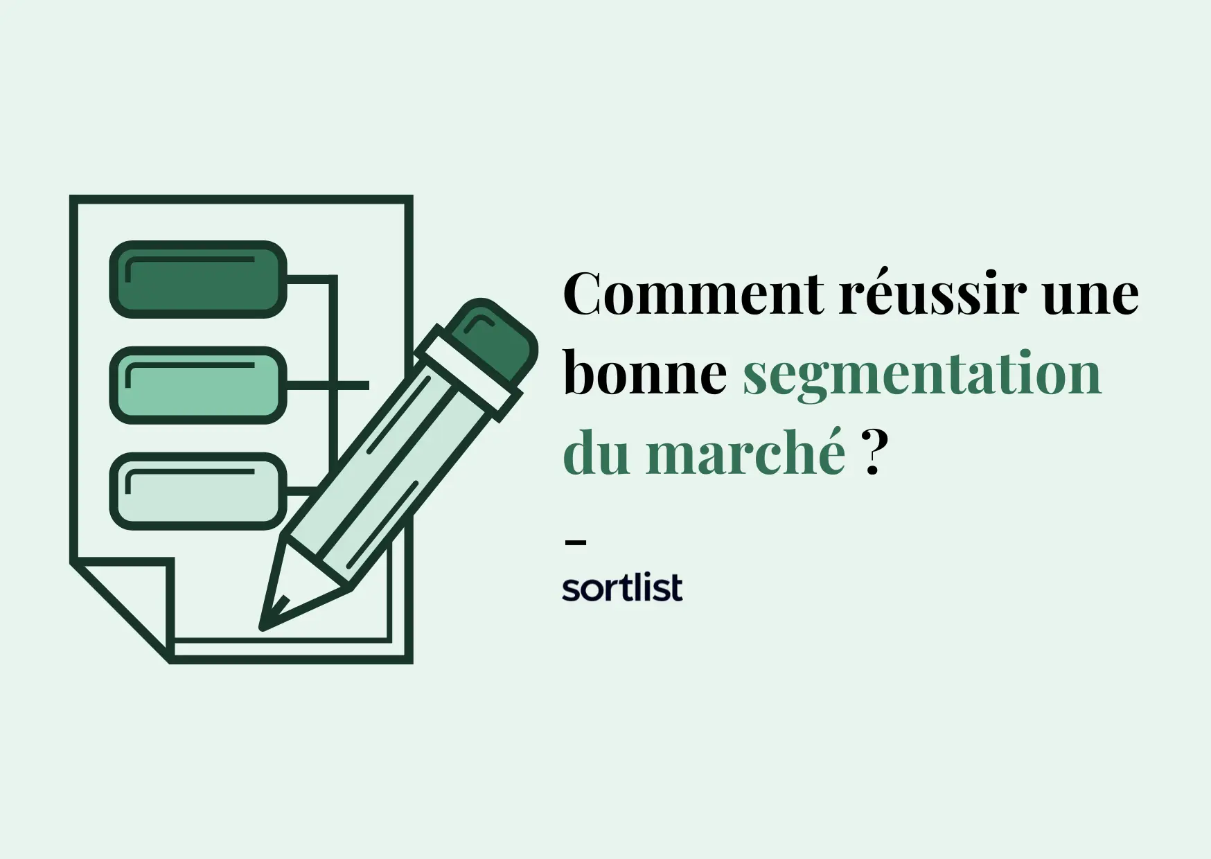 Comment réussir une bonne segmentation du marché ?