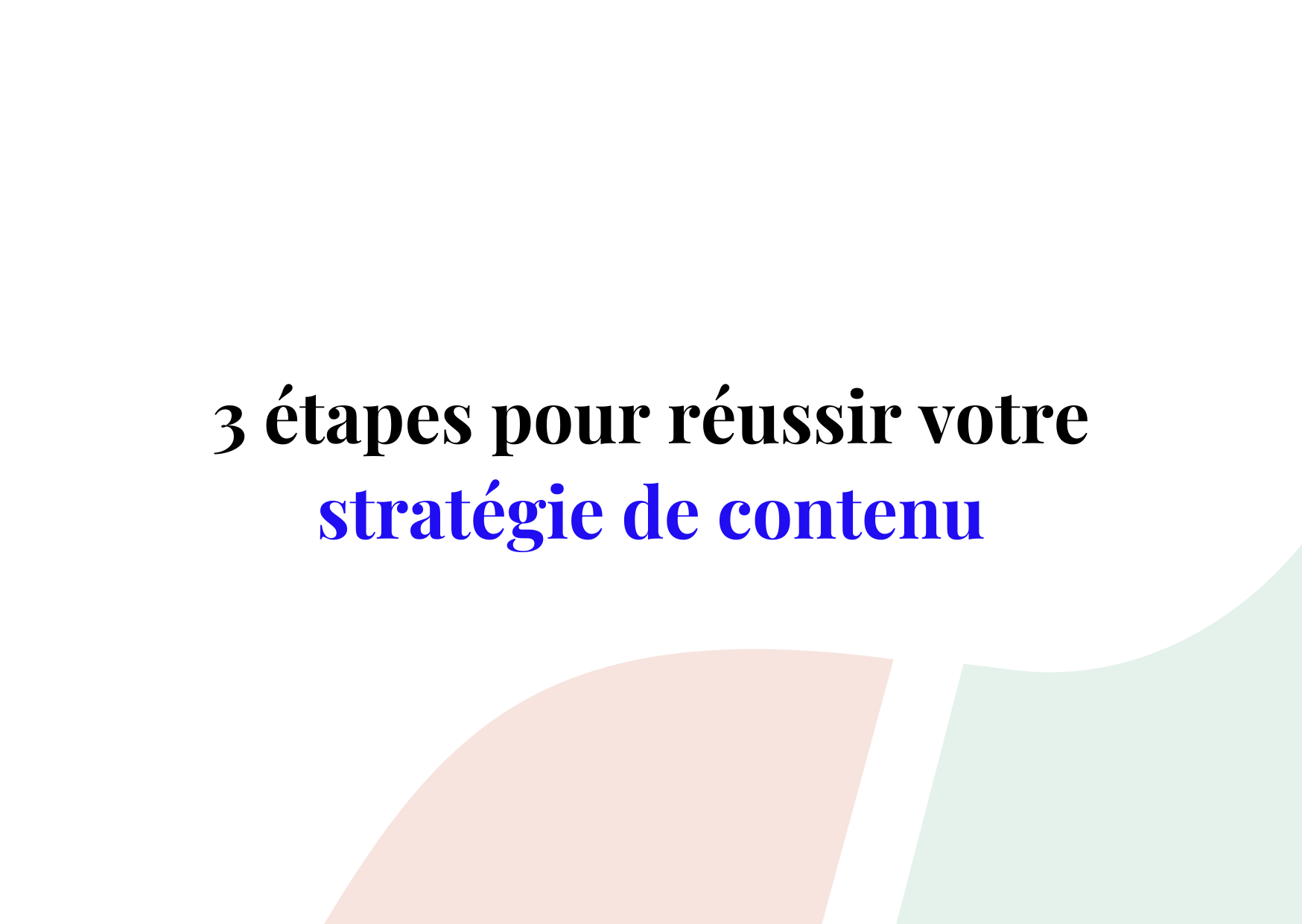 Content marketing : comment créer et lancer votre stratégie de contenu ?