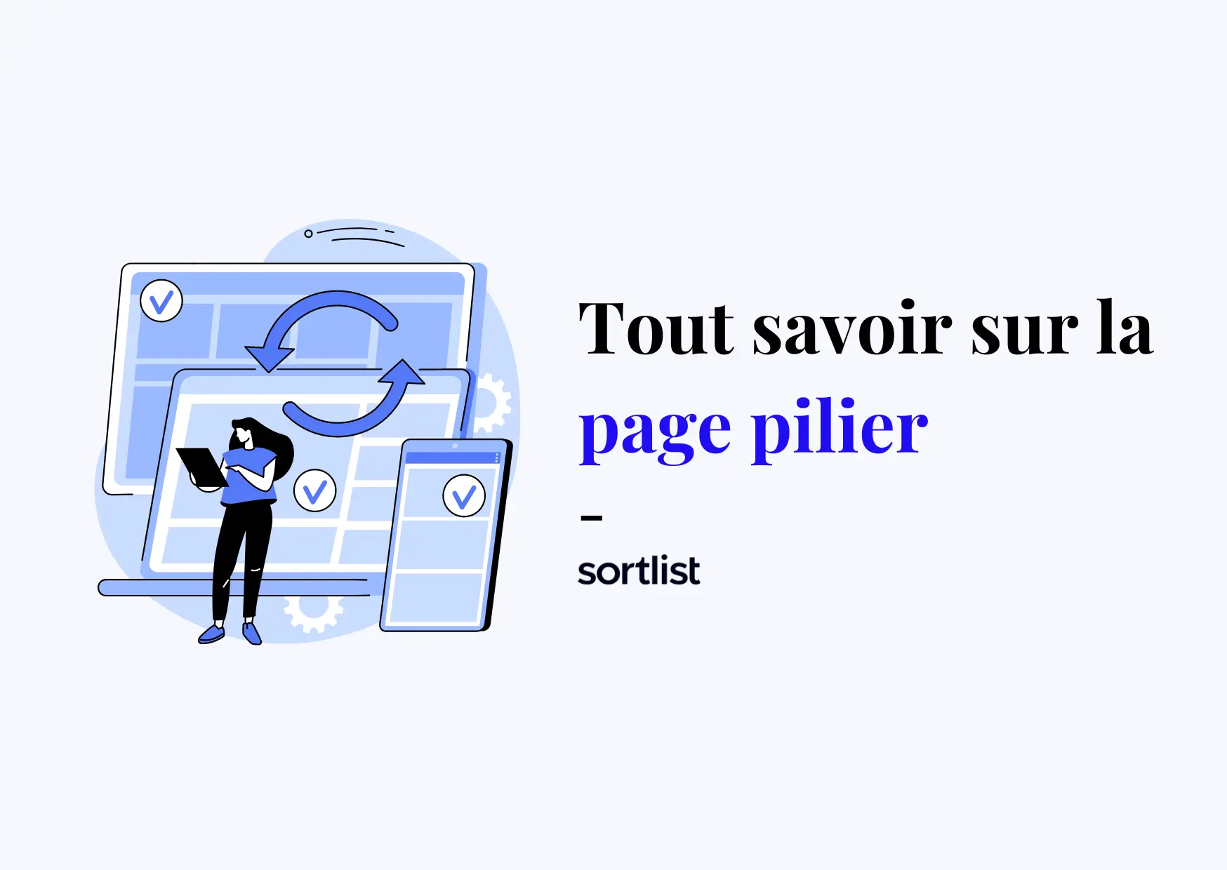 SEO : Qu’est-ce qu’une page pilier et comment en faire une ?
