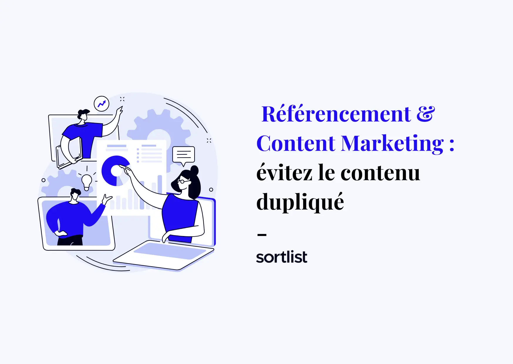 Référencement & Content Marketing : évitez le contenu dupliqué