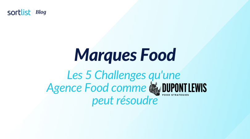 Food : 5 challenges qu’une agence peut résoudre pour les marques food