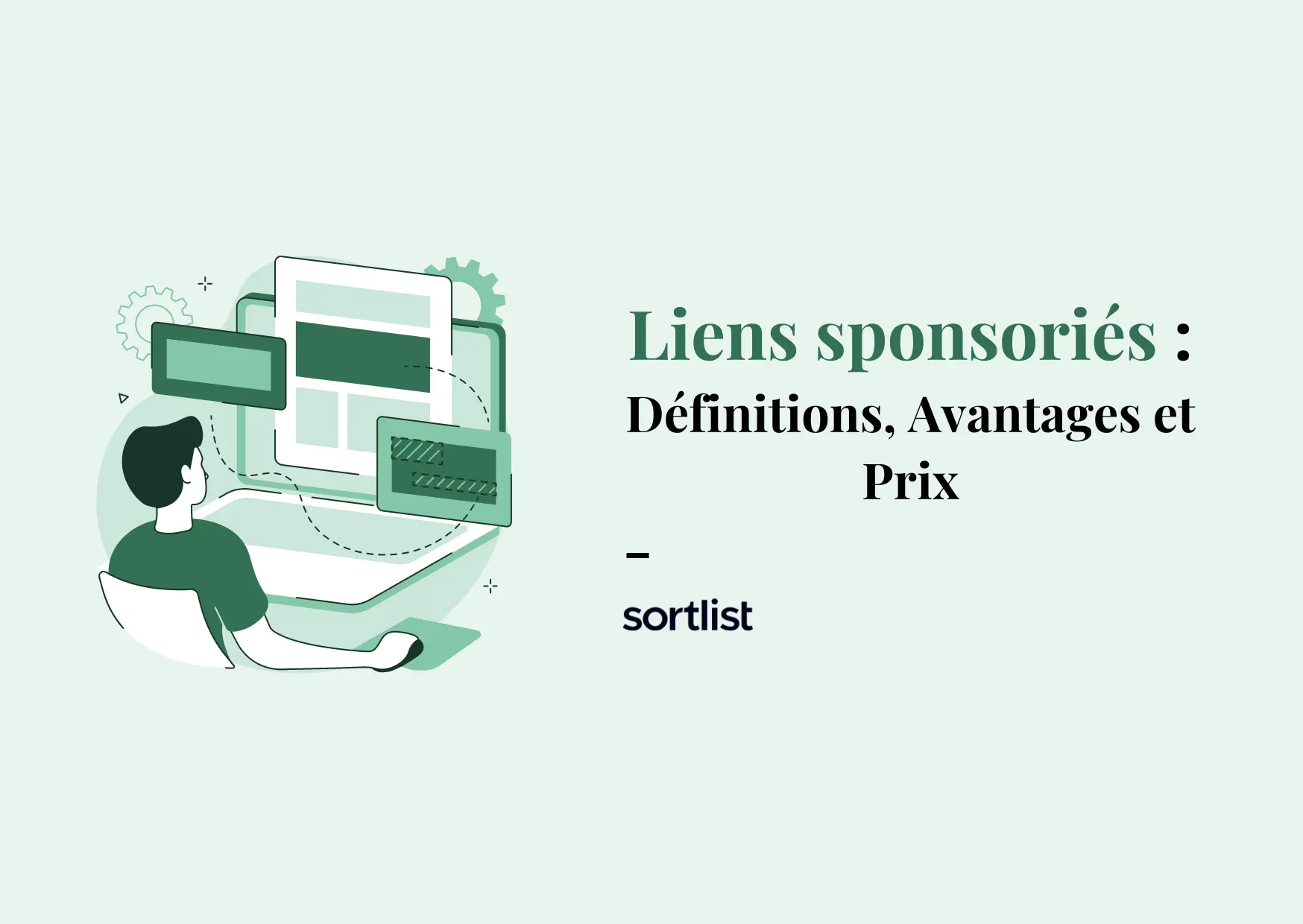 Liens sponsorisés : définition, avantages, & prix – mini guide SEO