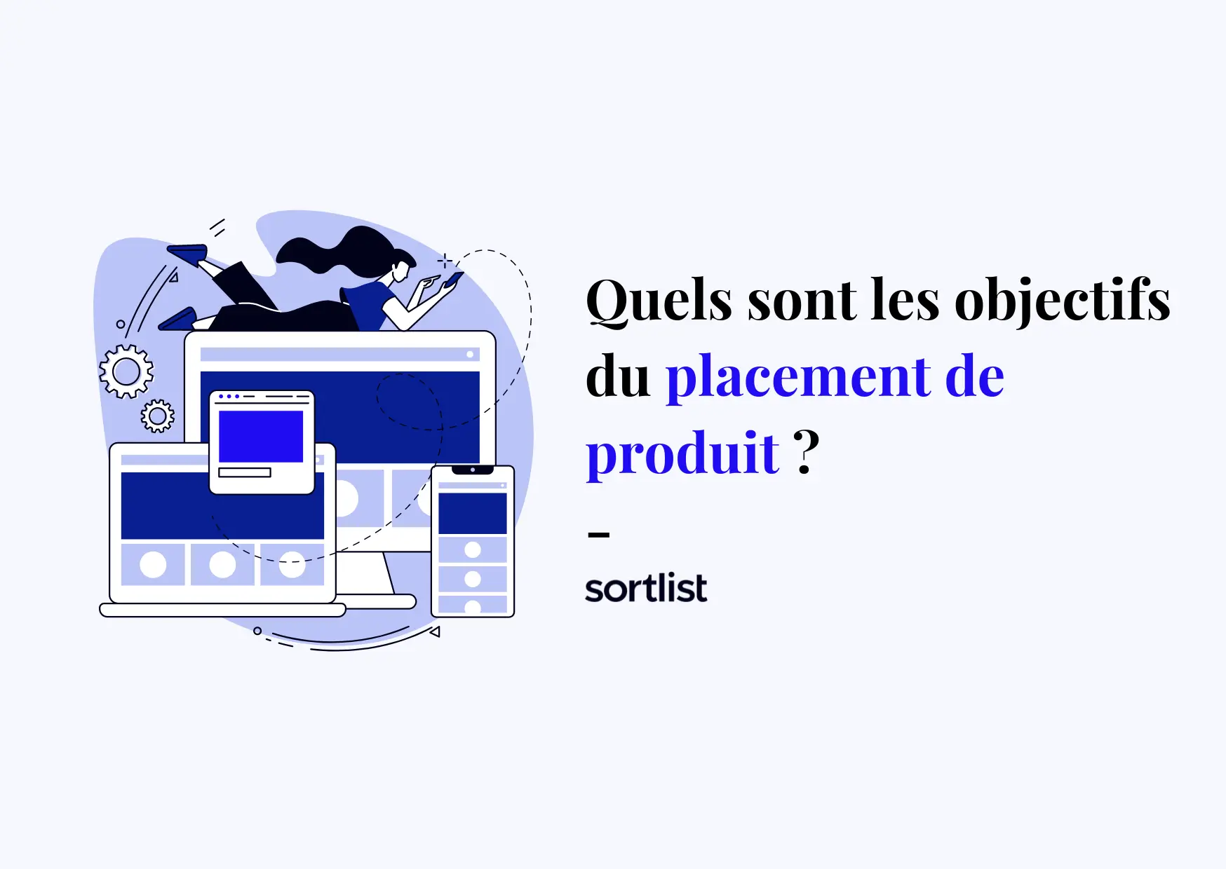 Placement de produit : 6 types et comment les choisir ?