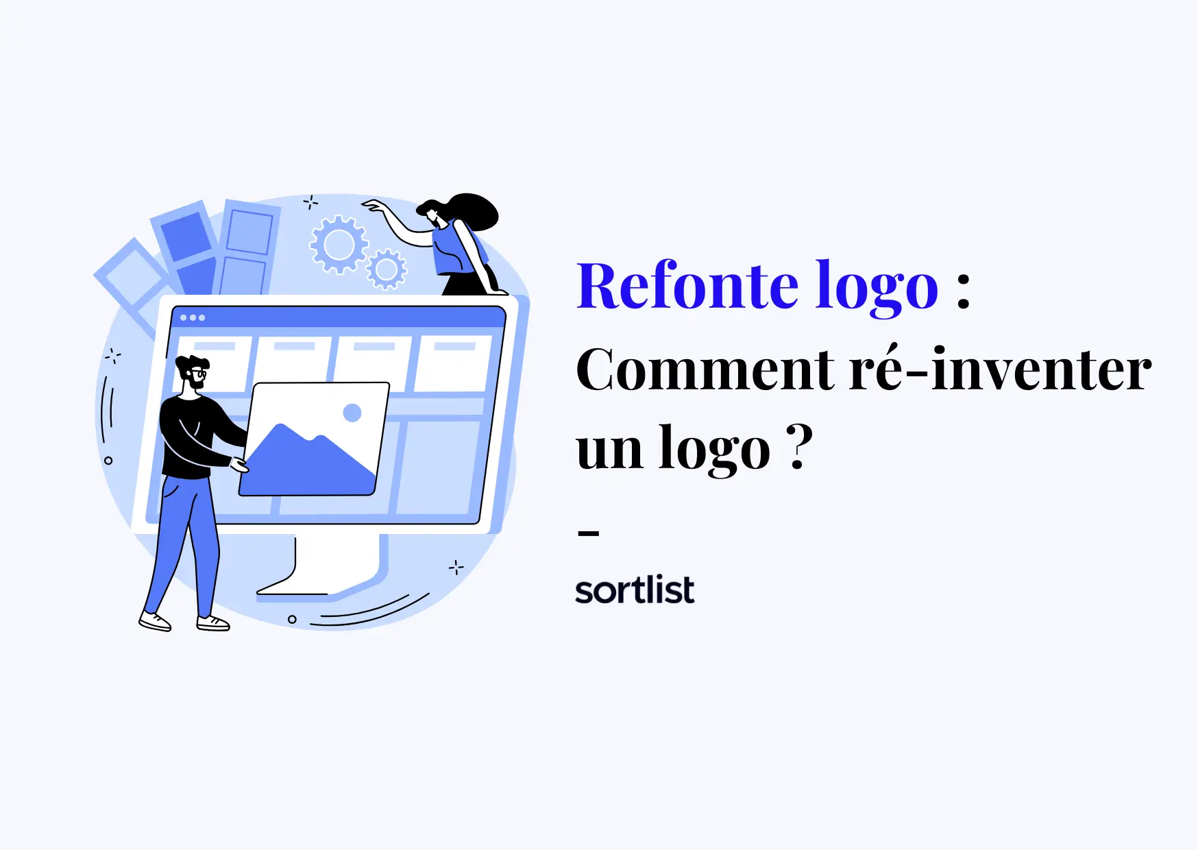 Refonte logo : définition, exemples, et comment la réussir