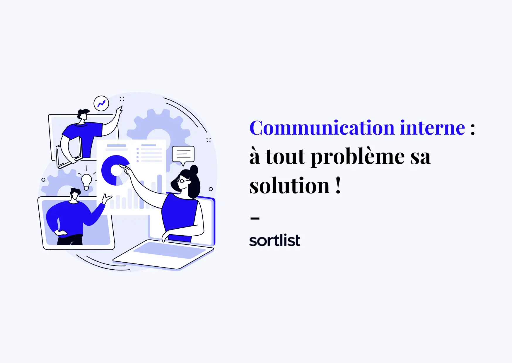 Communication interne : à tout problème sa solution!