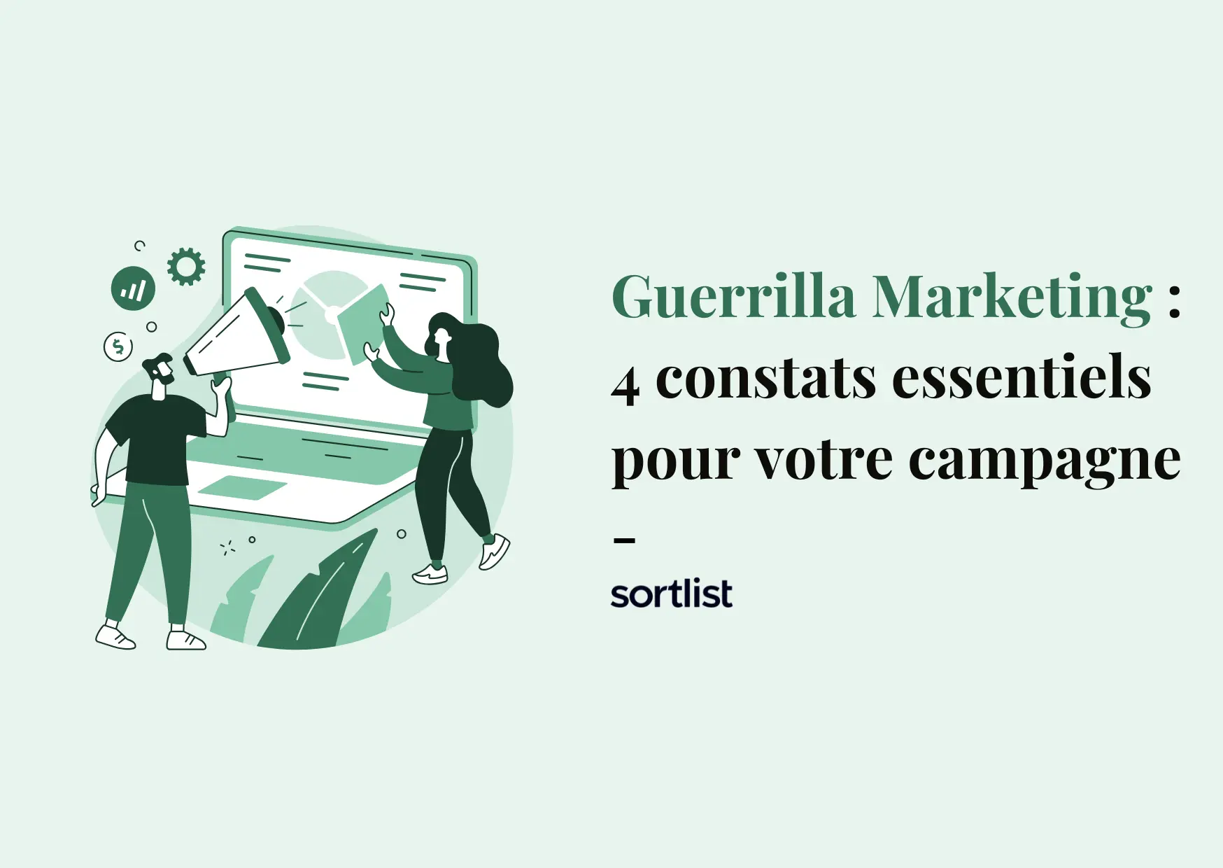 Guerrilla marketing : 4 constats essentiels pour votre campagne