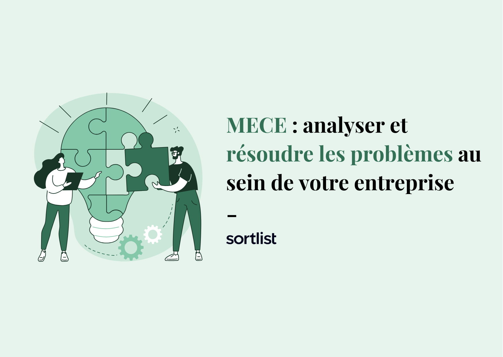 MECE : analyser et résoudre les problèmes au sein de votre entreprise