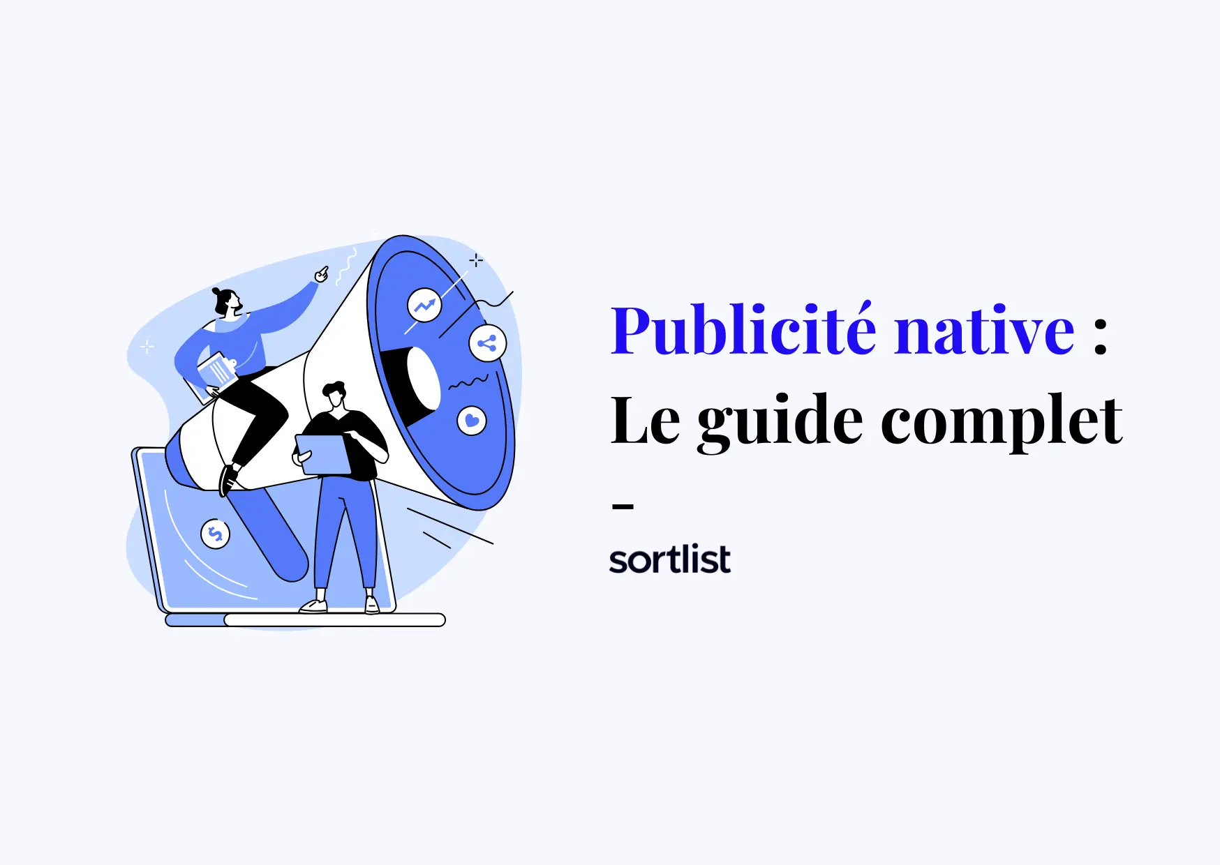 Publicité native : Guide complet et exemples