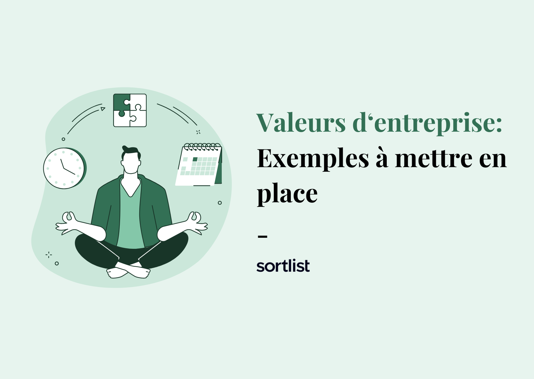 Liste de valeurs d’entreprise à mettre en place en 2024 (7 exemples)