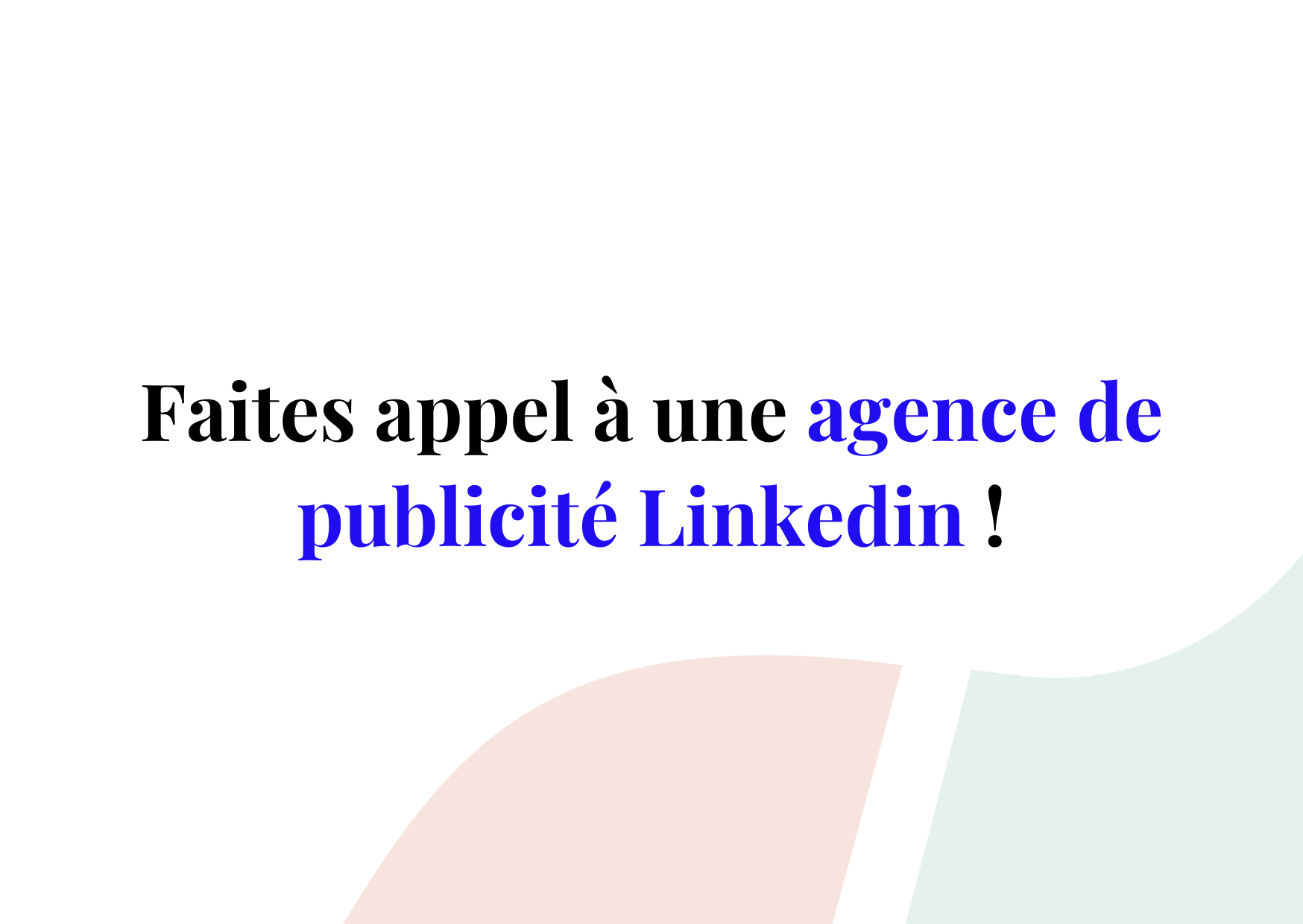 Maximiser votre impact avec la publicité sur LinkedIn en 2024
