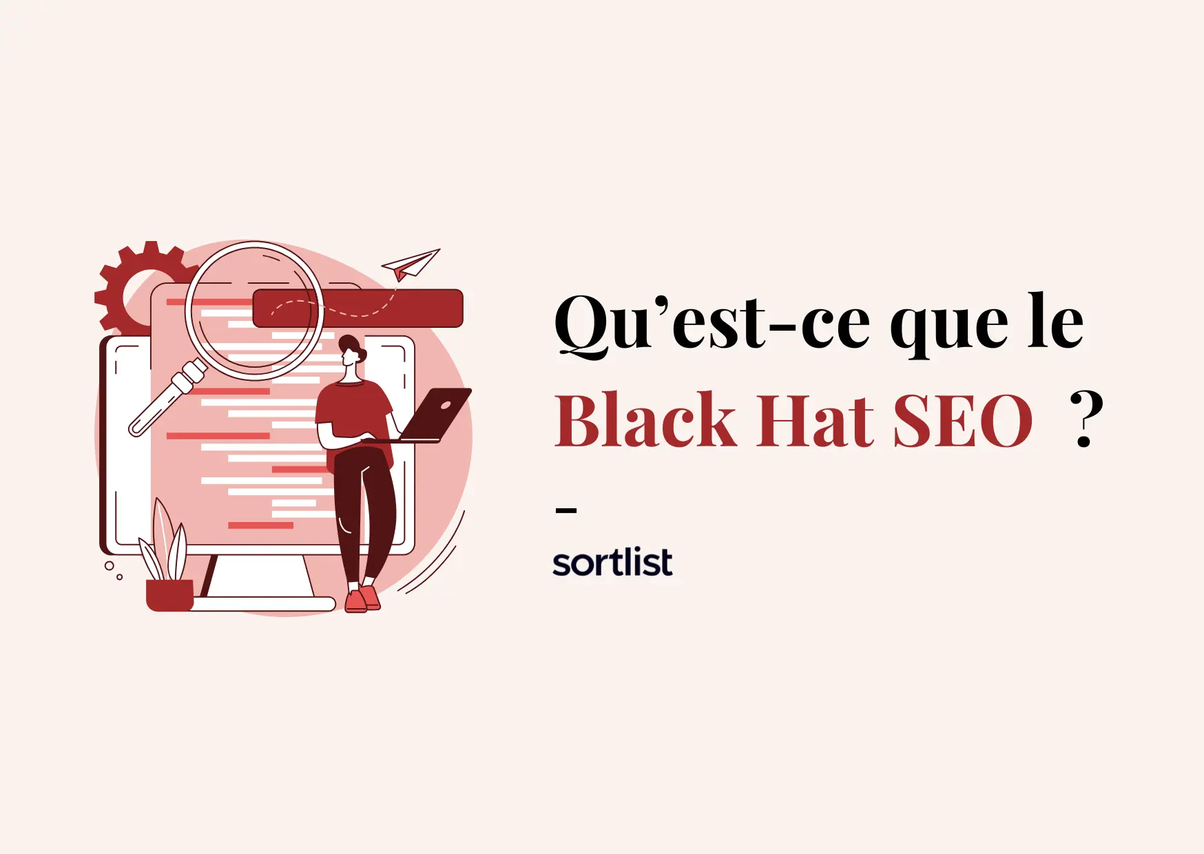 Black Hat SEO : Exemples de la façon dont vous pourriez perdre votre site
