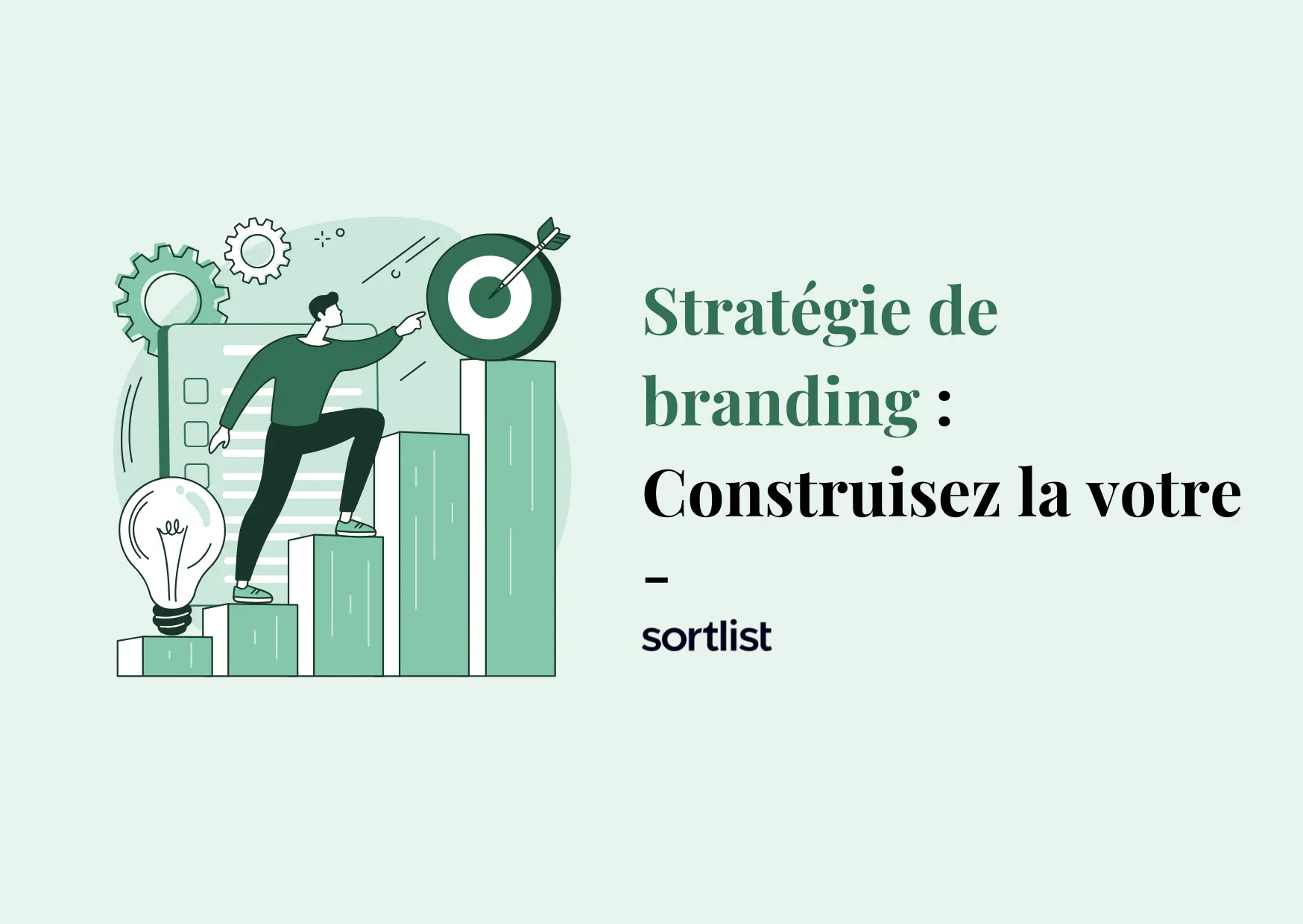Stratégie de branding : Tous les éléments pour construire la vôtre