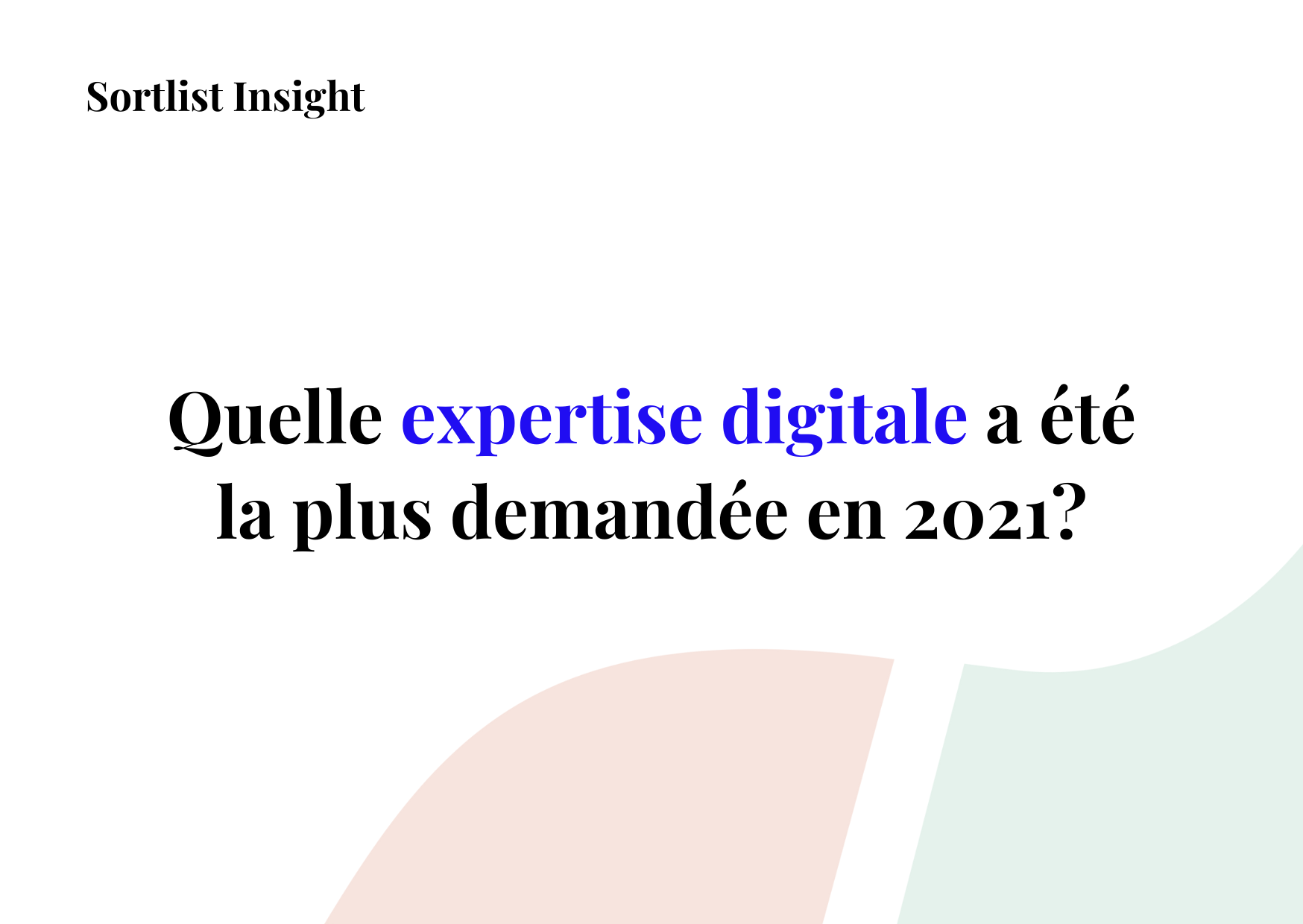 Sortlist insight : quel(les) sont les tops villes, expertises et secteurs en France ?