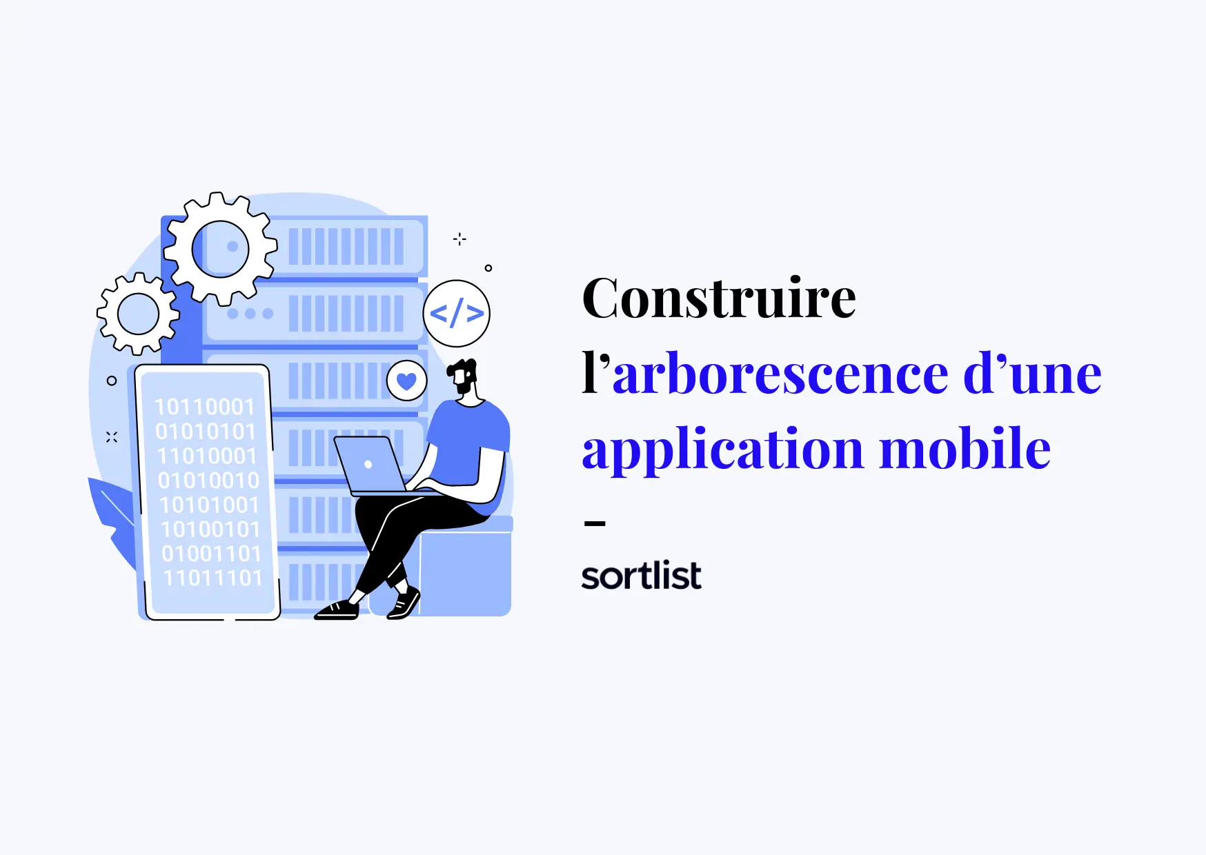 Comment construire l’arborescence de votre application mobile ?