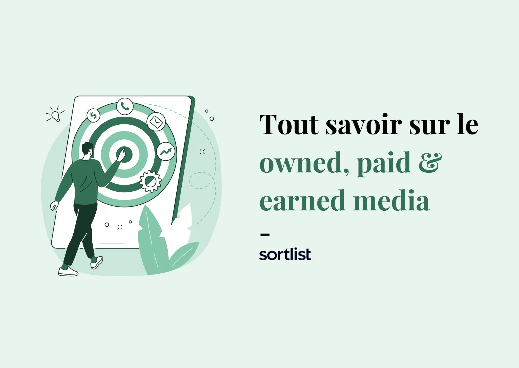 Le guide sur le paid, earned et owned media