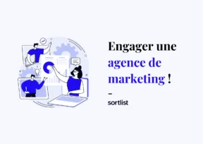 6 facteurs à prendre en compte avant d&rsquo;engager une agence de marketing