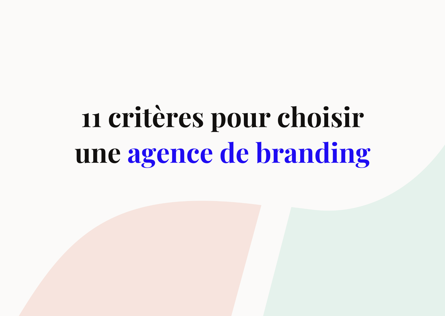 Comment trouver la bonne agence de branding ?