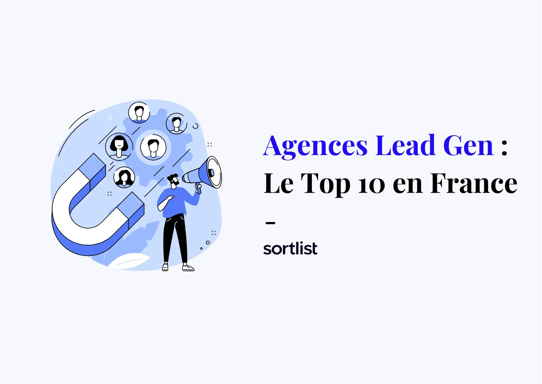 Notre sélection des 10 meilleures agences de Lead Gen en France