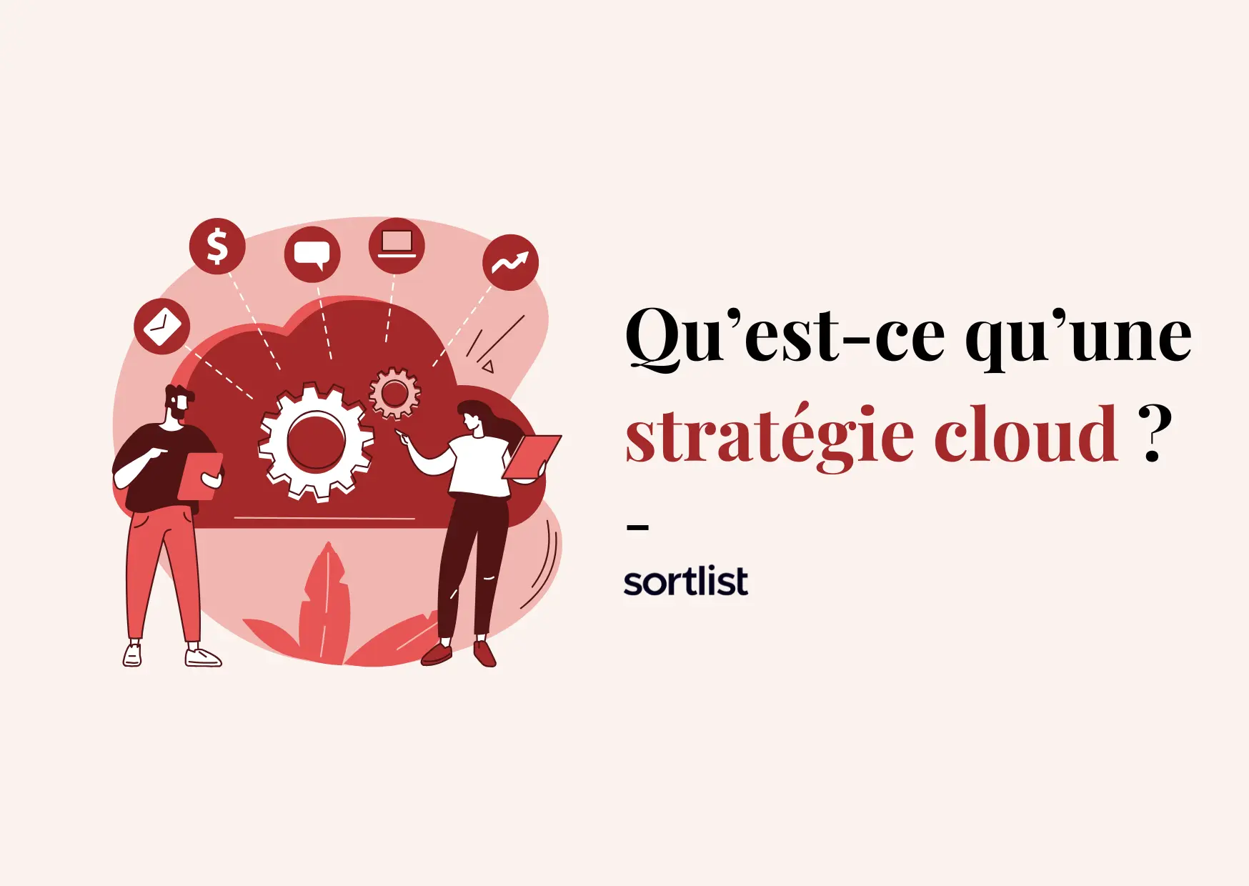 4 étapes pour développer une bonne stratégie cloud