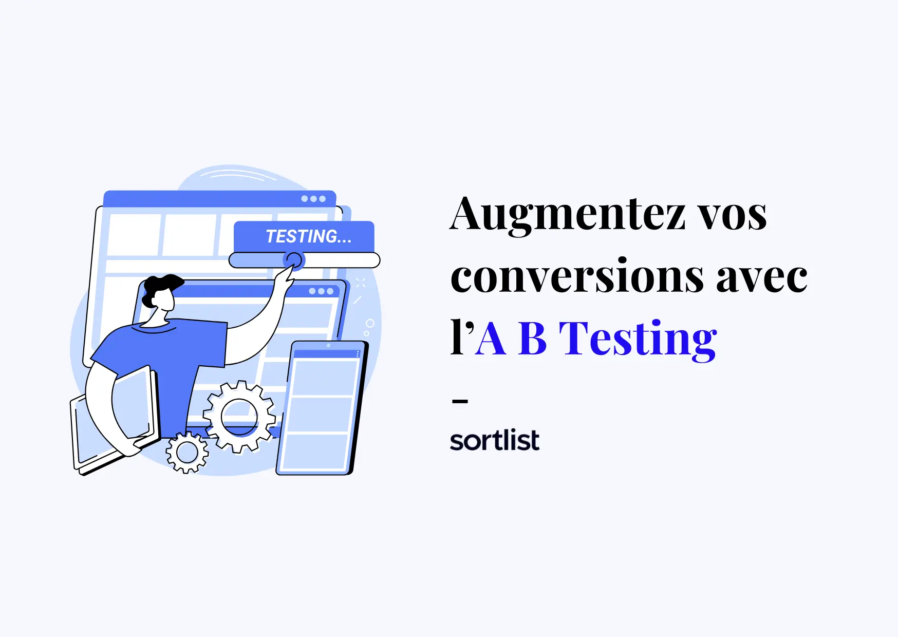 AB testing : Qu’est-ce que c’est et comment ça marche ?