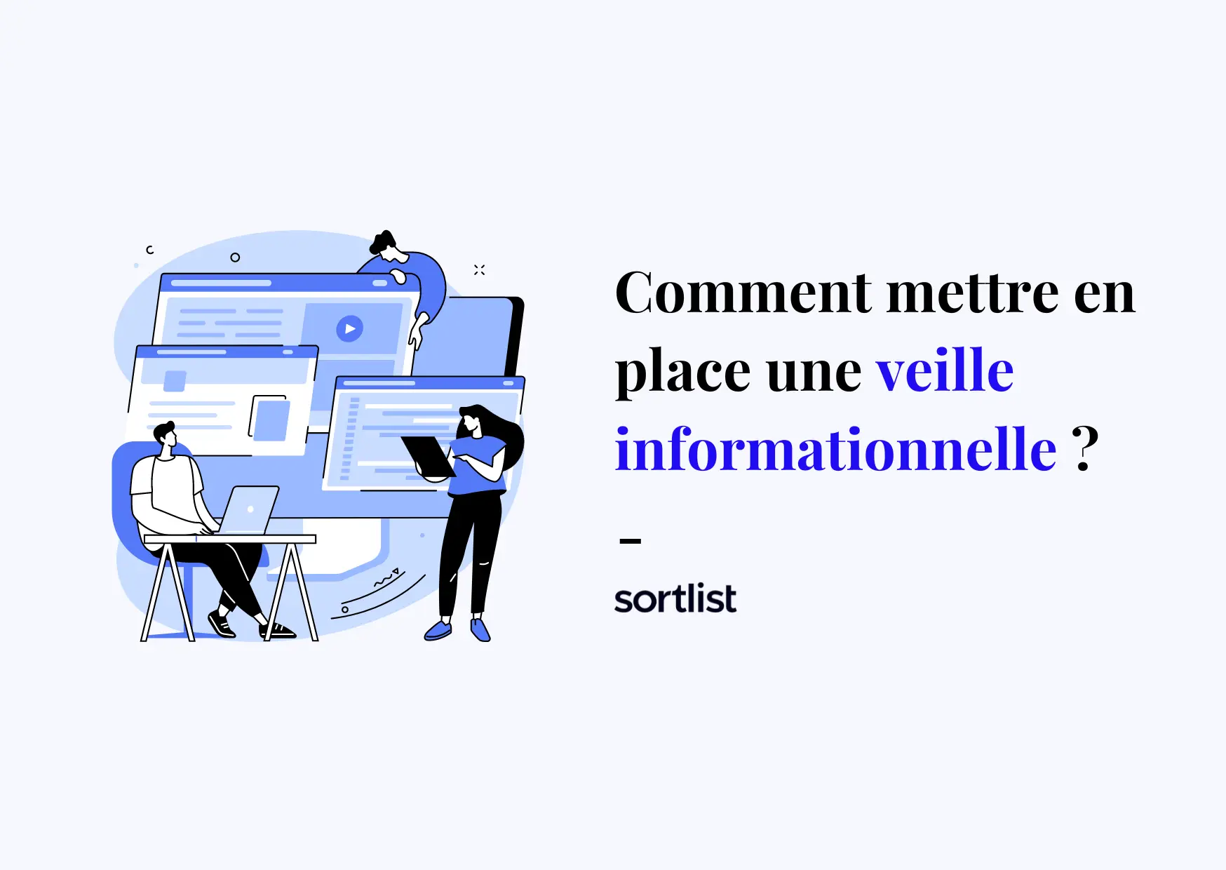 Veille informationnelle : Le pilier méconnu du succès en marketing