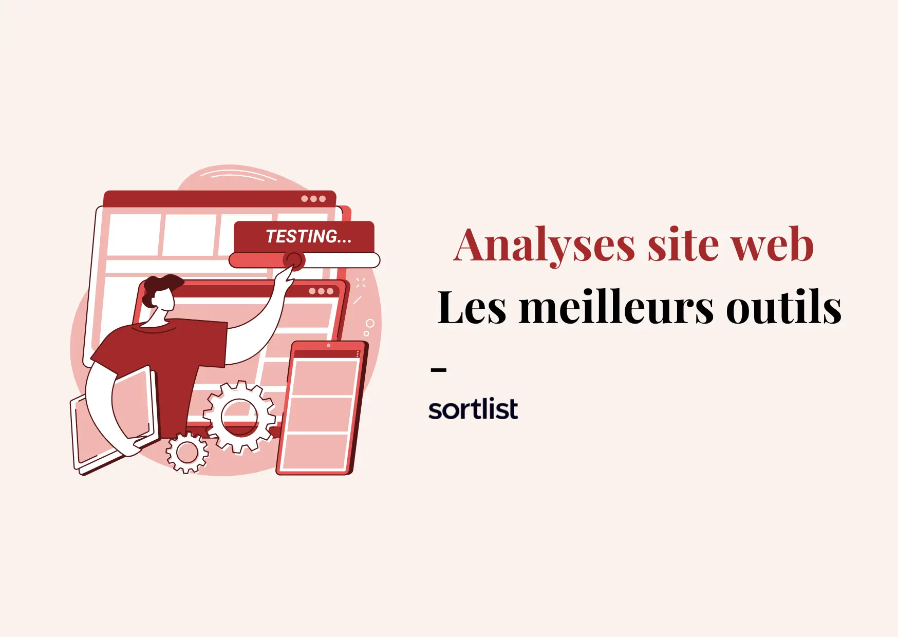 Analyse de site web : Comment faire ? (+ outils indispensables en 2024)