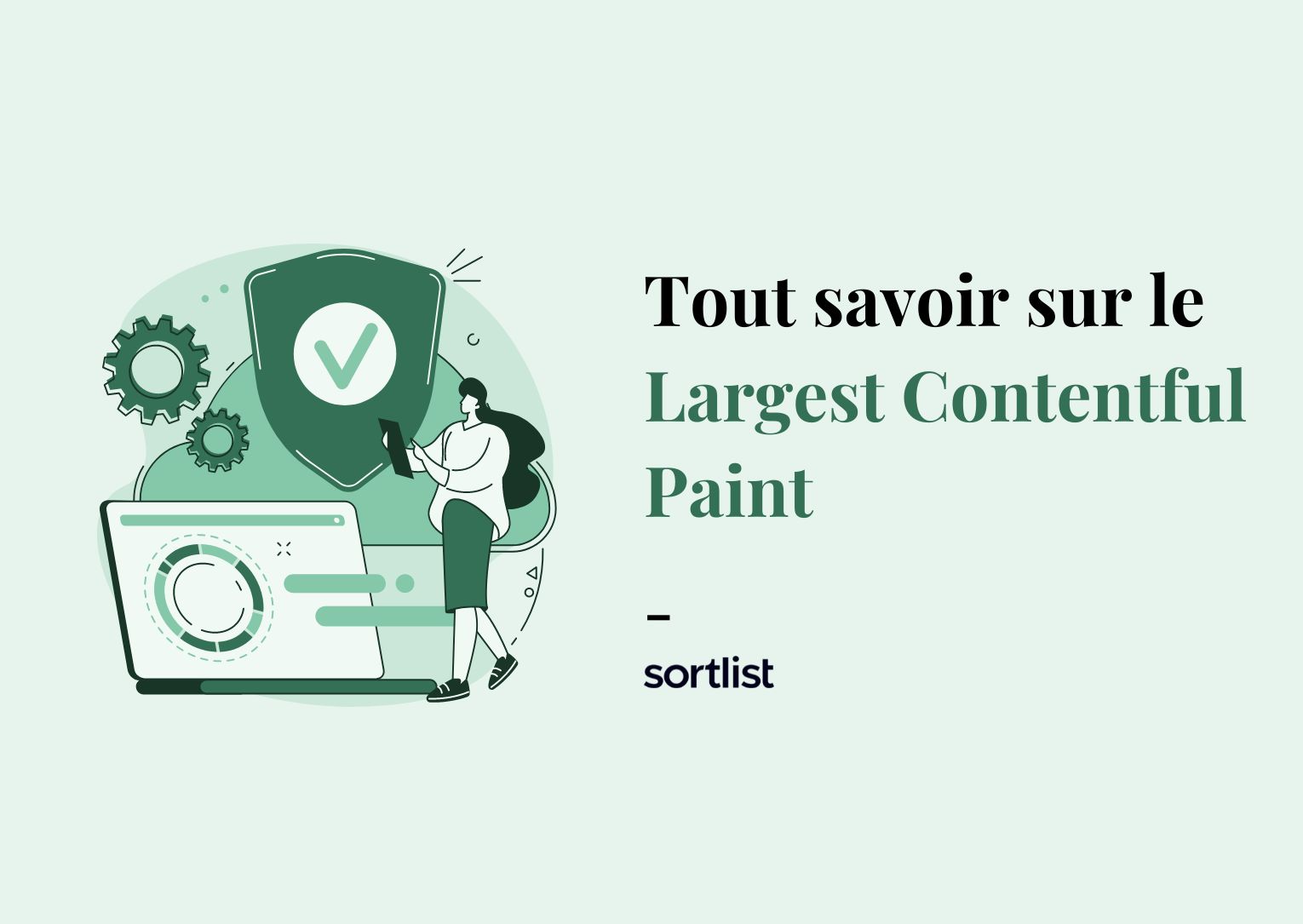 Largest Contentful Paint (LCP) : Tout ce qu’il faut savoir en 2024