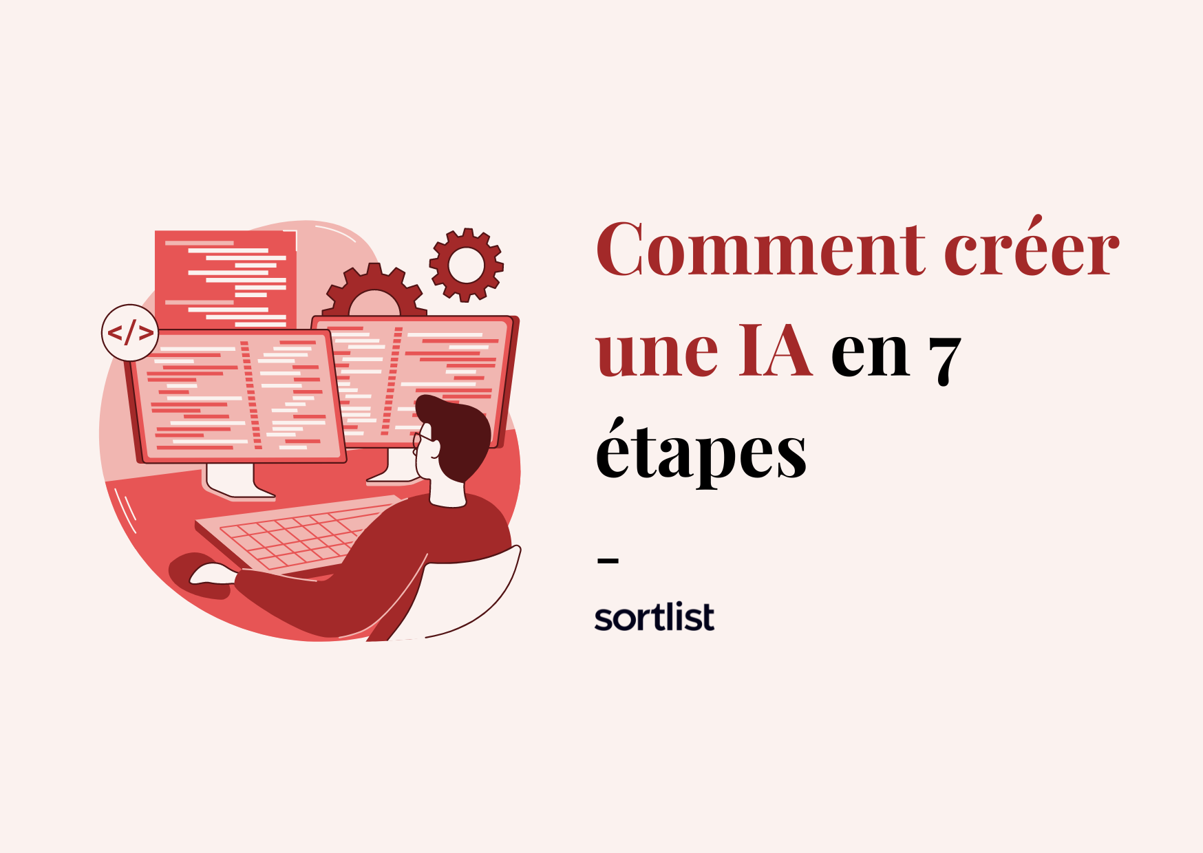 Comment créer une IA en 2024 : Le guide complet (+ idées d’IA)