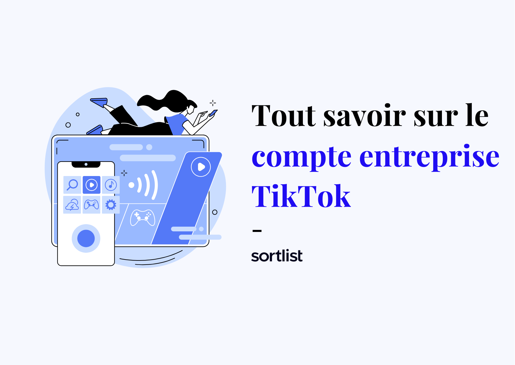Compte entreprise TikTok : Faut-il en créer un et comment ?