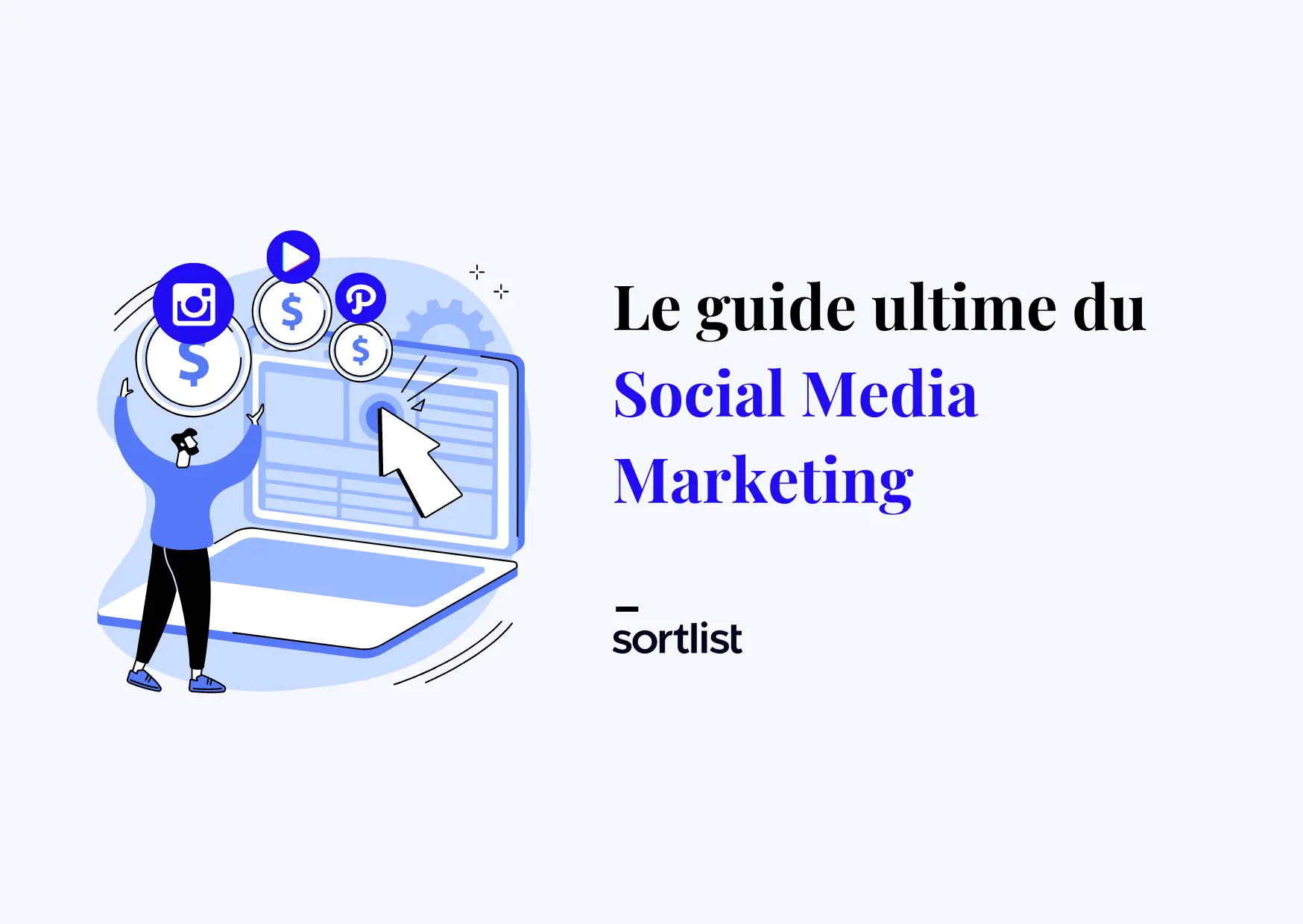 Le guide ultime du social media marketing : Conseils et outils pour réussir