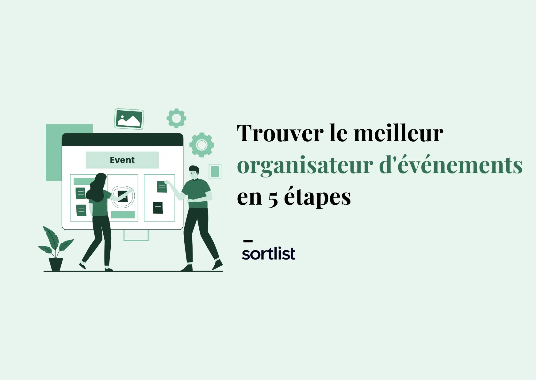 Organisateur d’événement: Le trouver en 5 étapes (2024)
