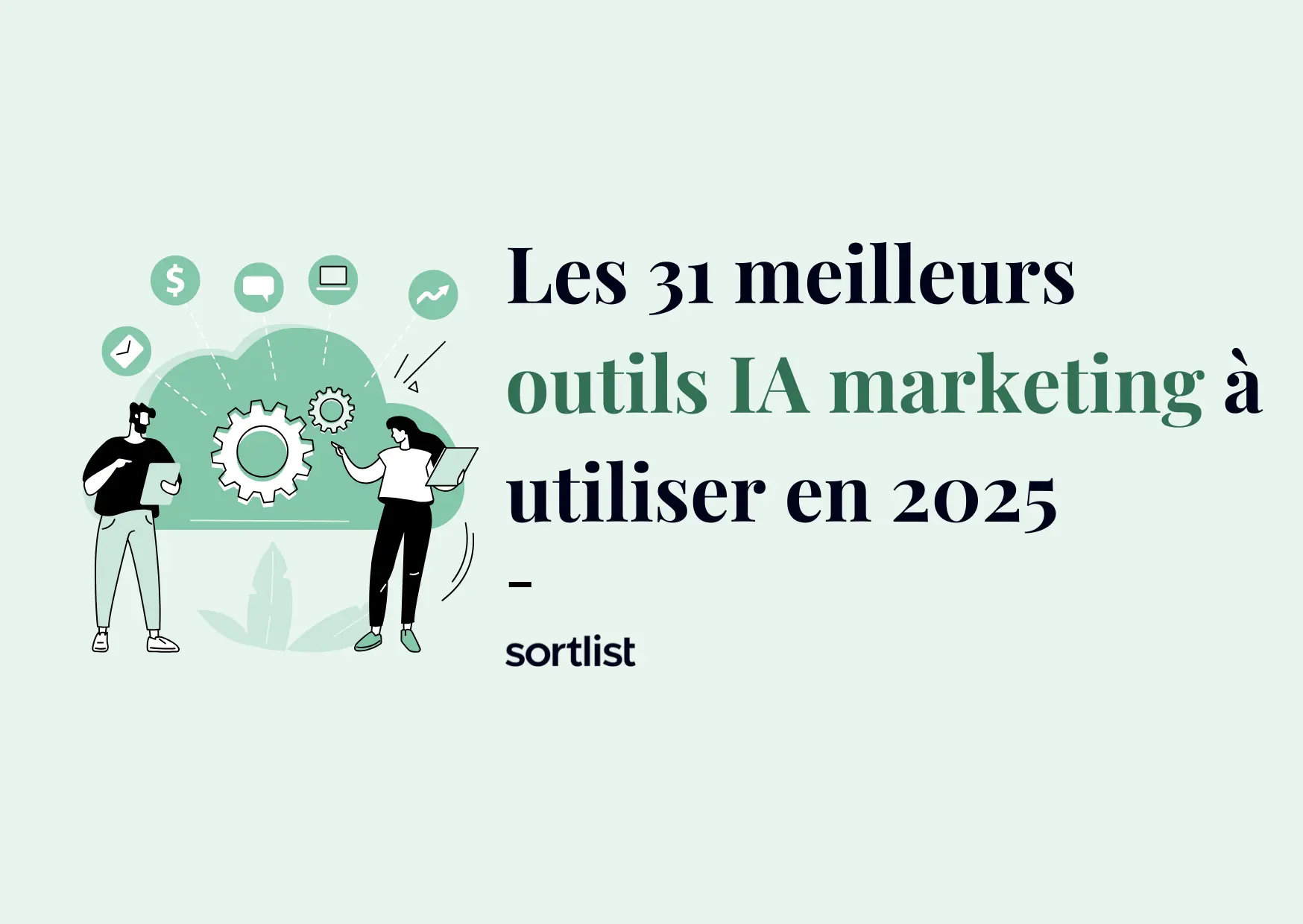 Les 31 meilleurs outils d’IA pour le marketing à utiliser en 2025