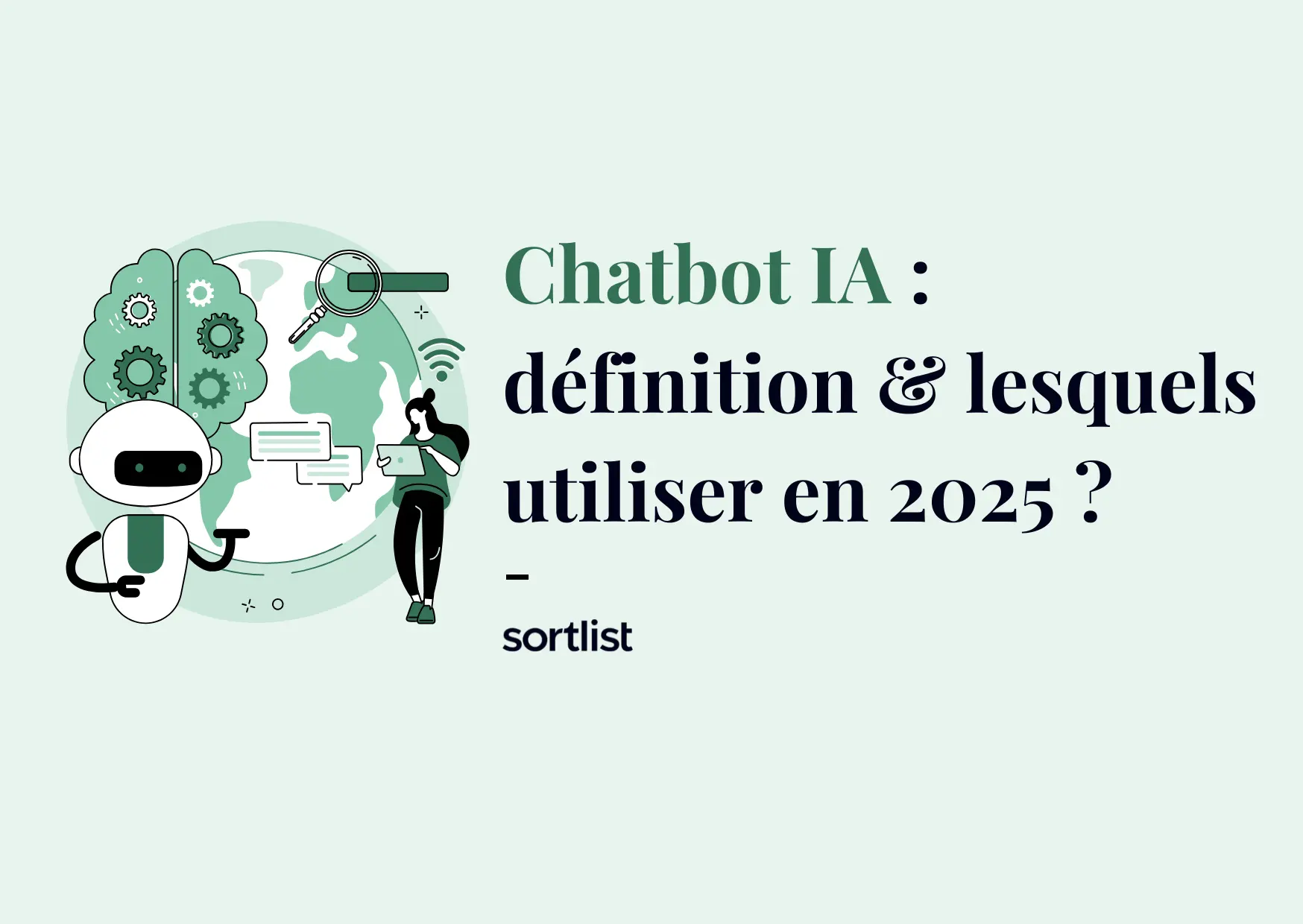 ChatBot IA : Qu’est ce que c’est & lesquels utiliser en 2025 ?