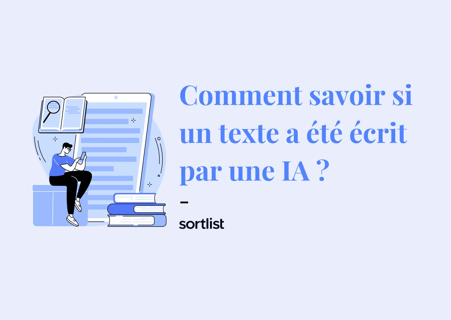 Comment savoir si un texte a été écrit par une IA (Outils) – 2025