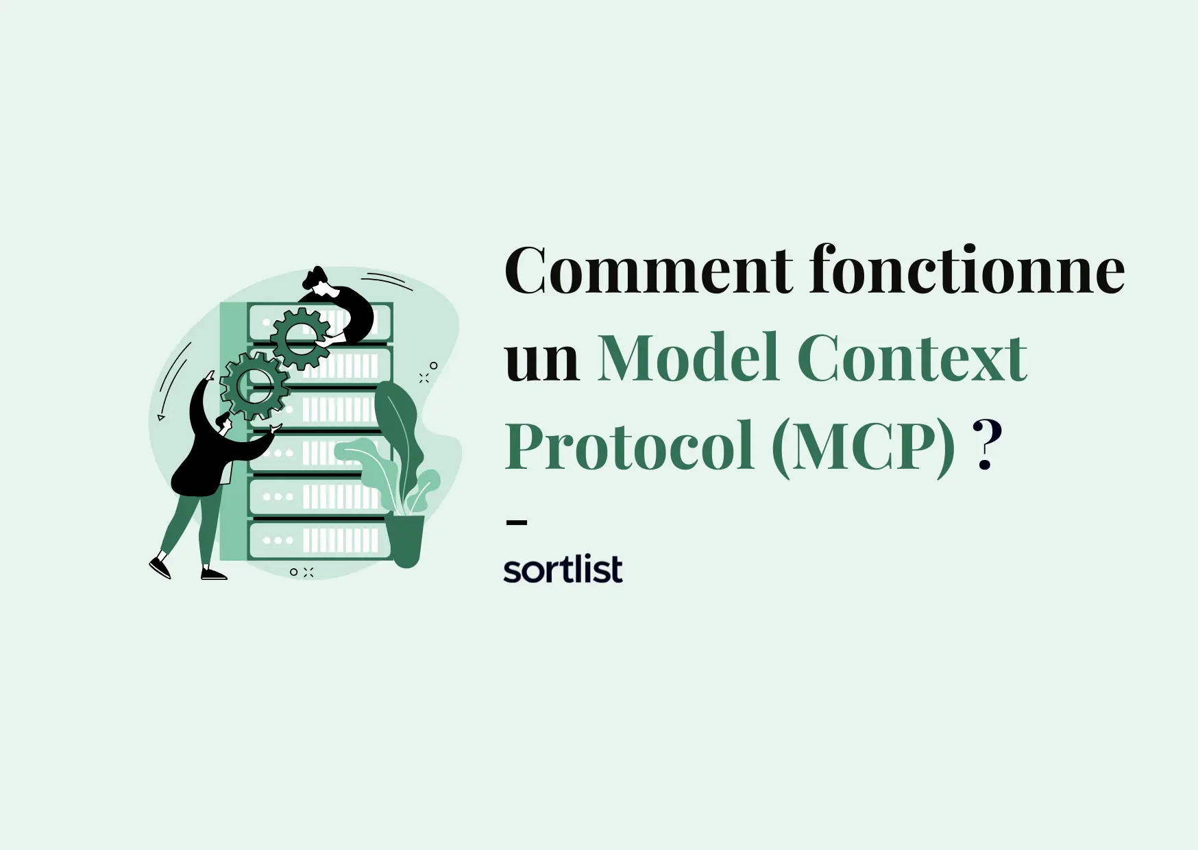 MCP (Model Context Protocol) : Définition et explication (2026)