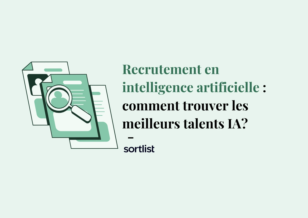 Recrutement en intelligence artificielle : comment trouver les meilleurs talents IA?