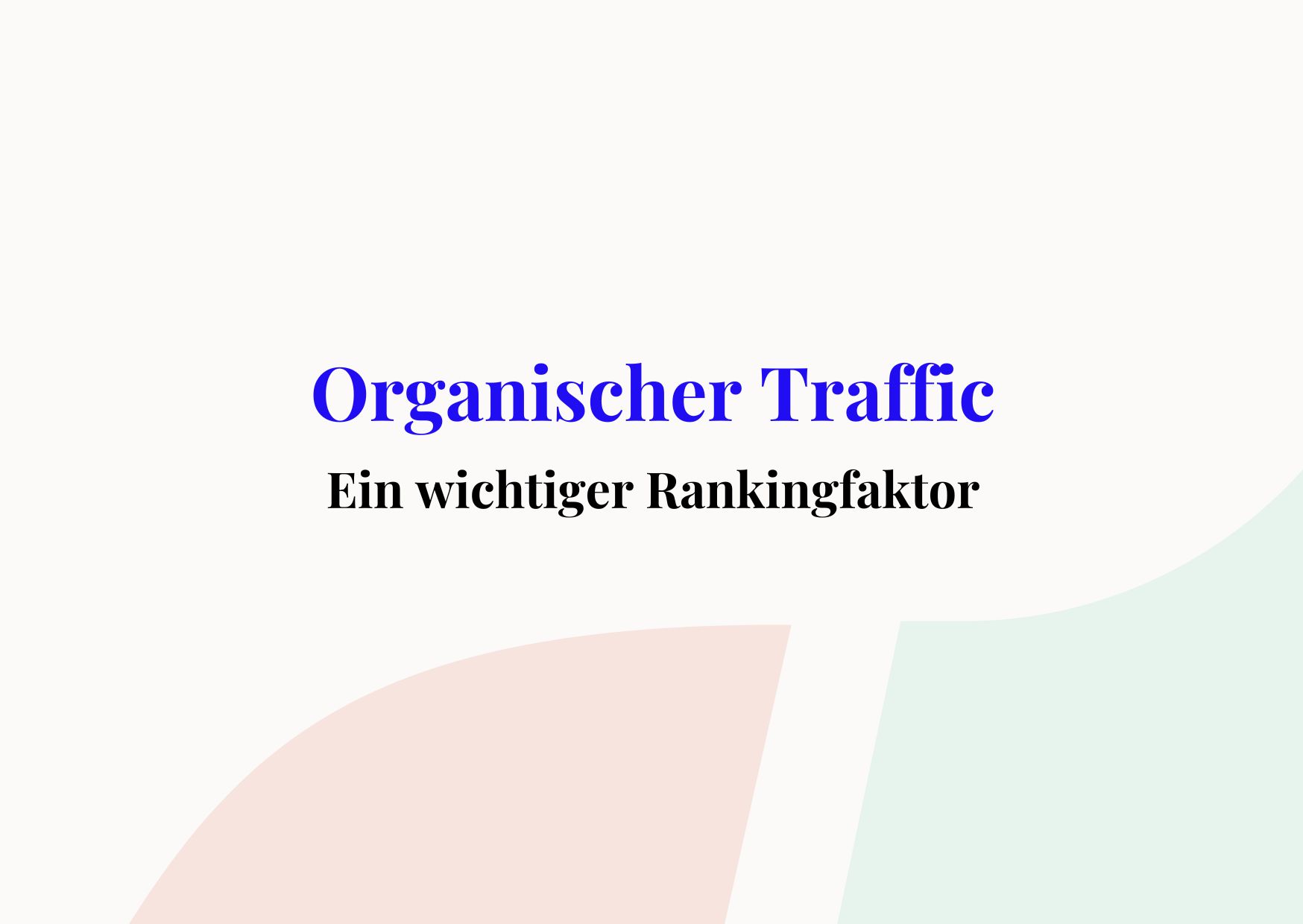 Organischer Traffic