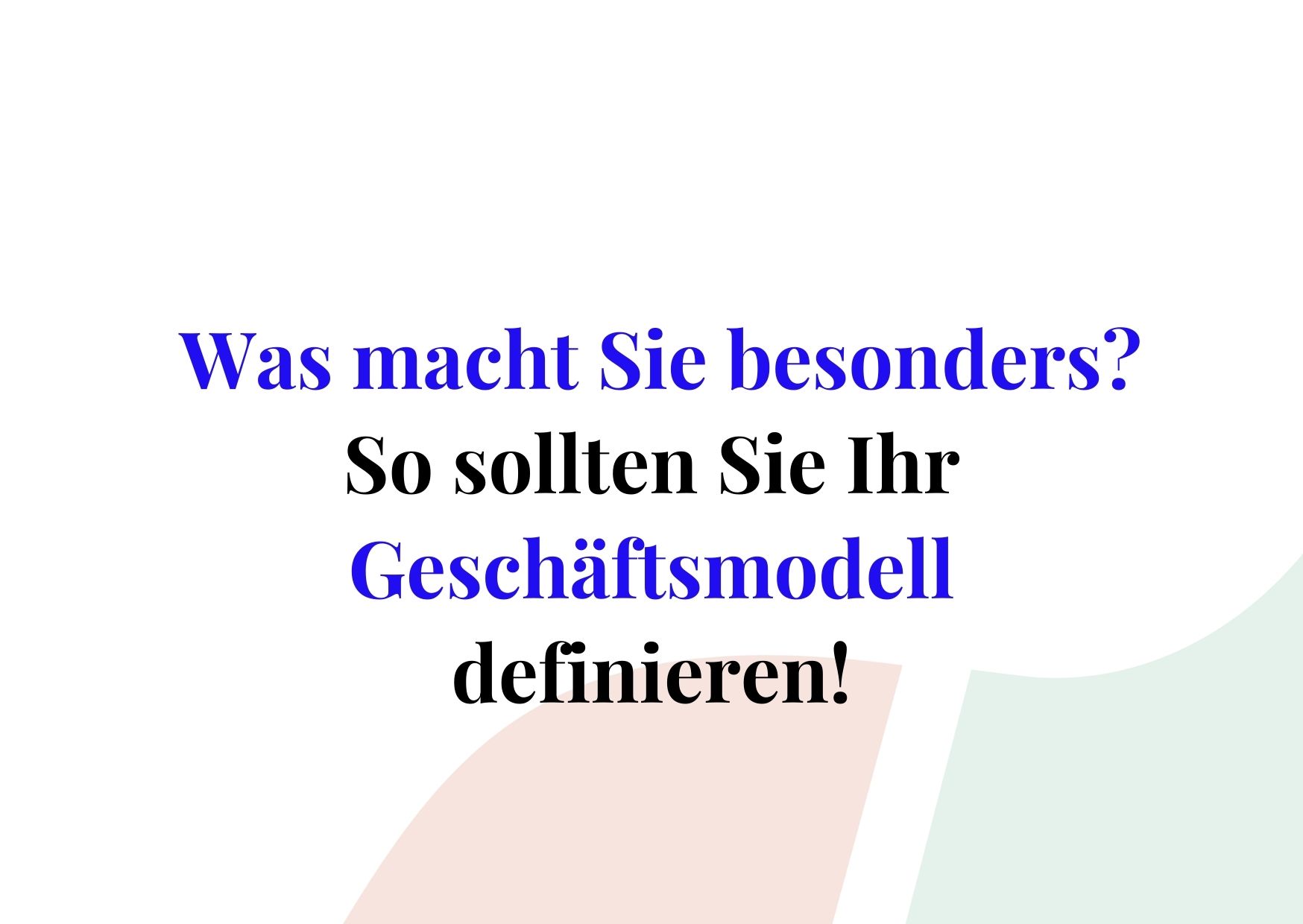 Geschäftsmodell definieren