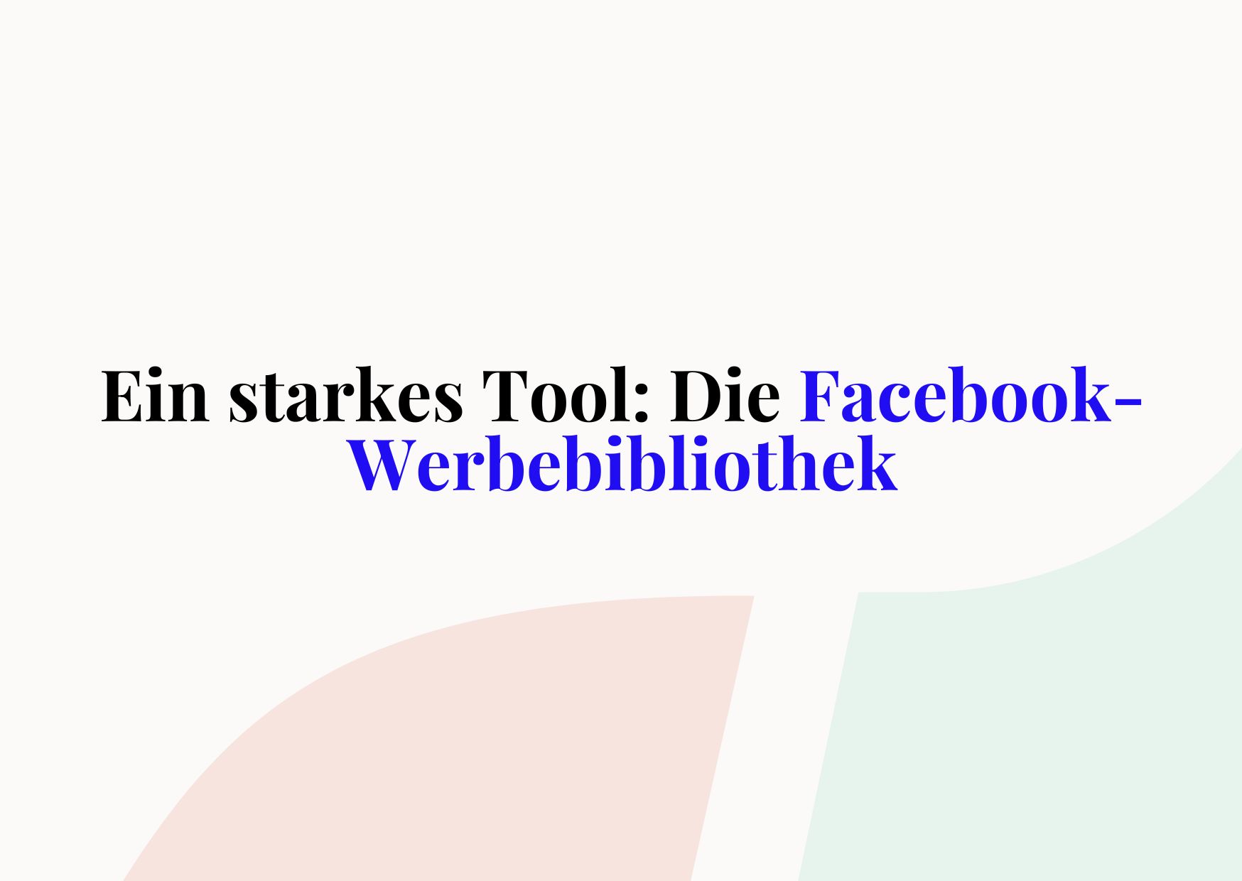 Facebook-Werbebibliothek