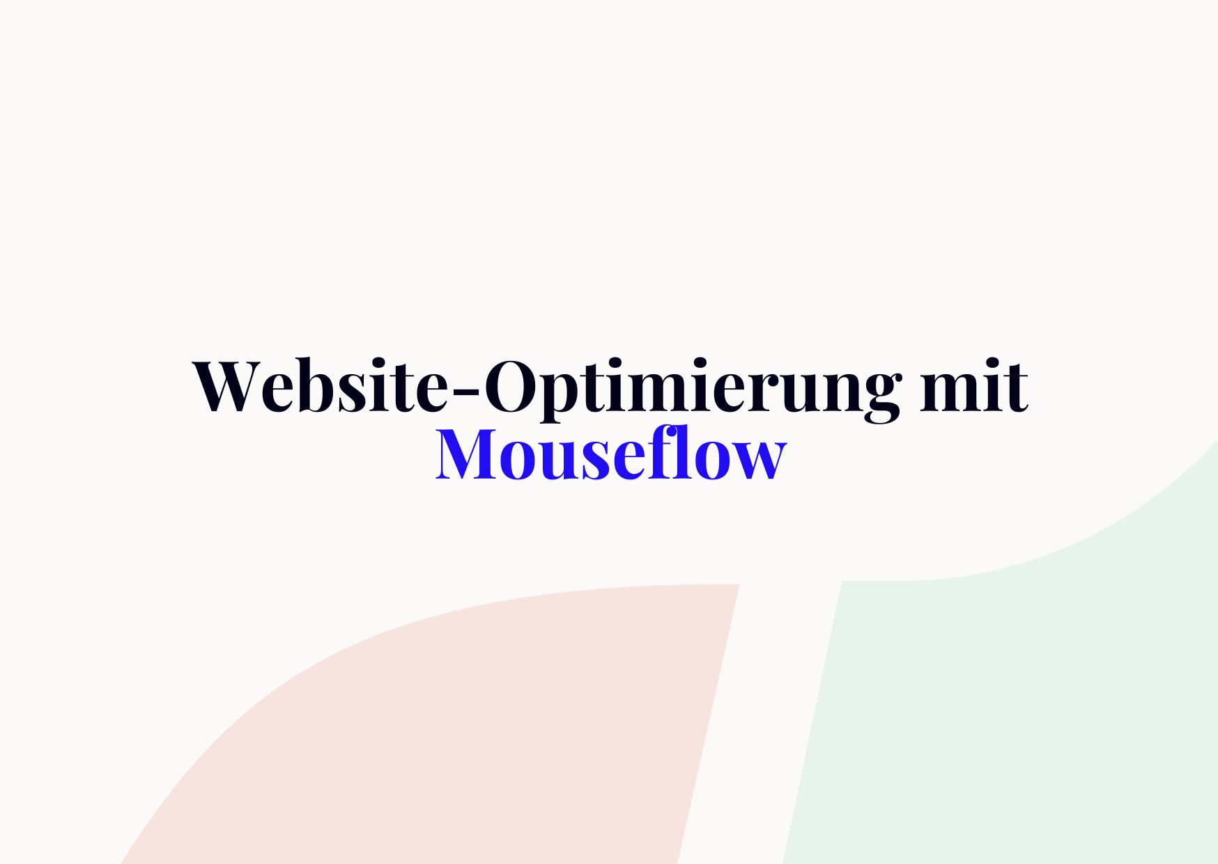 Website-Optimierung mit Mouseflow