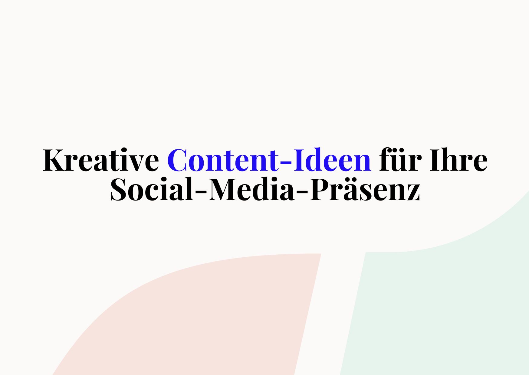 Content Ideen